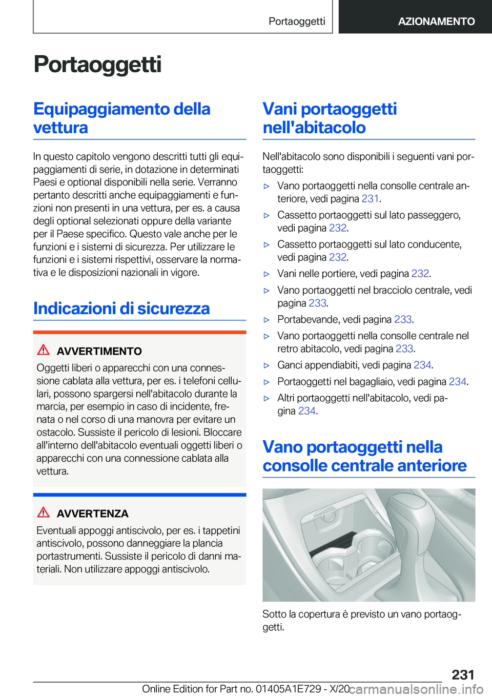 BMW X2 2021  Libretti Di Uso E manutenzione (in Italian) �P�o�r�t�a�o�g�g�e�t�t�i�E�q�u�i�p�a�g�g�i�a�m�e�n�t�o��d�e�l�l�a�v�e�t�t�u�r�a
�I�n��q�u�e�s�t�o��c�a�p�i�t�o�l�o��v�e�n�g�o�n�o��d�e�s�c�r�i�t�t�i��t�u�t�t�i��g�l�i��e�q�u�iª
�p�a�g�g�i�a�