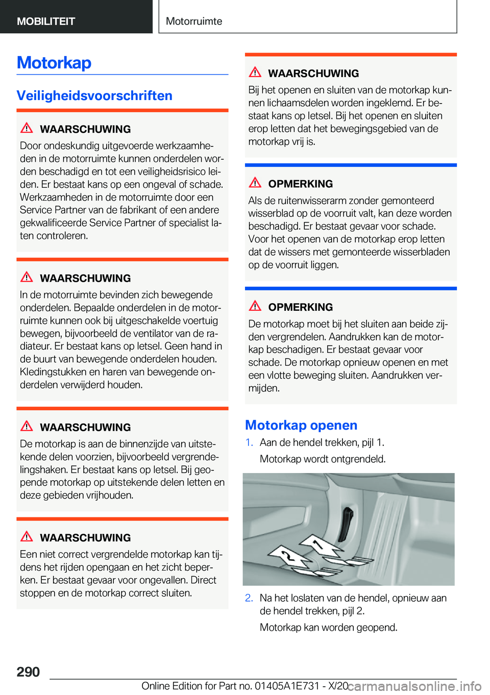 BMW X2 2021  Instructieboekjes (in Dutch) �M�o�t�o�r�k�a�p
�V�e�i�l�i�g�h�e�i�d�s�v�o�o�r�s�c�h�r�i�f�t�e�n
�W�A�A�R�S�C�H�U�W�I�N�G
�D�o�o�r��o�n�d�e�s�k�u�n�d�i�g��u�i�t�g�e�v�o�e�r�d�e��w�e�r�k�z�a�a�m�h�ej �d�e�n��i�n��d�e��m�o�t�o