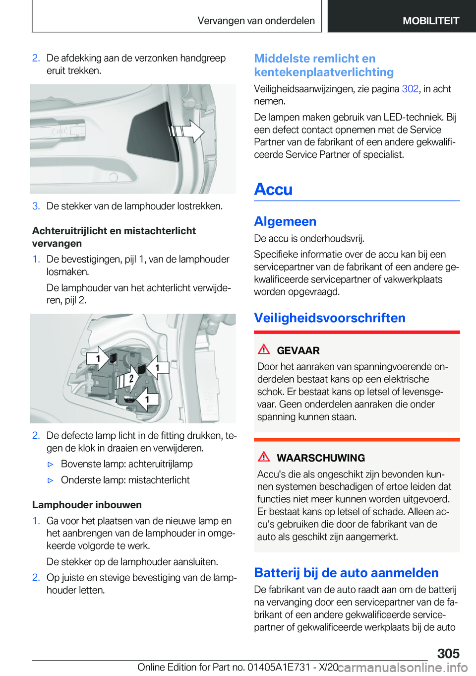 BMW X2 2021  Instructieboekjes (in Dutch) �2�.�D�e��a�f�d�e�k�k�i�n�g��a�a�n��d�e��v�e�r�z�o�n�k�e�n��h�a�n�d�g�r�e�e�p
�e�r�u�i�t��t�r�e�k�k�e�n�.�3�.�D�e��s�t�e�k�k�e�r��v�a�n��d�e��l�a�m�p�h�o�u�d�e�r��l�o�s�t�r�e�k�k�e�n�.
�A�c