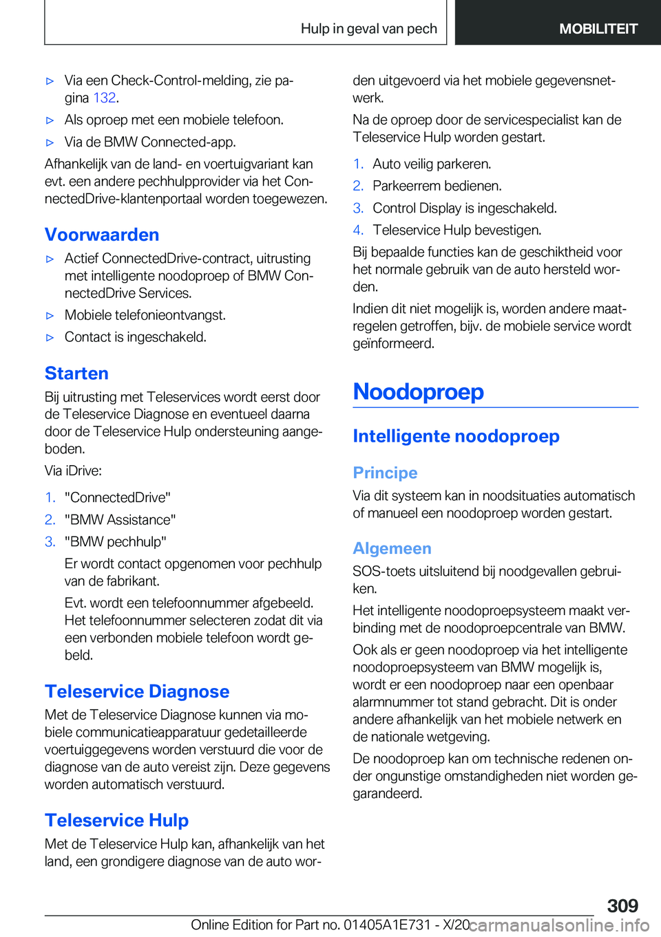 BMW X2 2021  Instructieboekjes (in Dutch) 'x�V�i�a��e�e�n��C�h�e�c�k�-�C�o�n�t�r�o�l�-�m�e�l�d�i�n�g�,��z�i�e��p�aj
�g�i�n�a� �1�3�2�.'x�A�l�s��o�p�r�o�e�p��m�e�t��e�e�n��m�o�b�i�e�l�e��t�e�l�e�f�o�o�n�.'x�V�i�a��d�e�