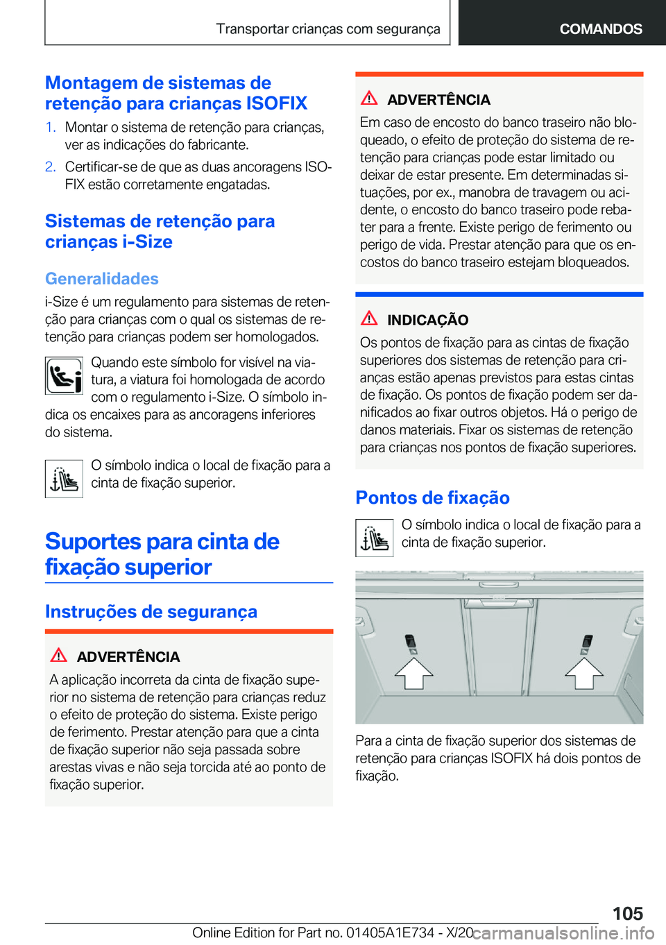 BMW X2 2021  Manual do condutor (in Portuguese) �M�o�n�t�a�g�e�m��d�e��s�i�s�t�e�m�a�s��d�e
�r�e�t�e�n�