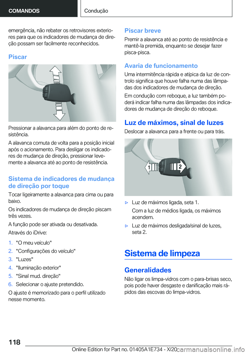 BMW X2 2021  Manual do condutor (in Portuguese) �e�m�e�r�g�ê�n�c�i�a�,��n�ã�o��r�e�b�a�t�e�r��o�s��r�e�t�r�o�v�i�s�o�r�e�s��e�x�t�e�r�i�oª�r�e�s��p�a�r�a��q�u�e��o�s��i�n�d�i�c�a�d�o�r�e�s��d�e��m�u�d�a�n�