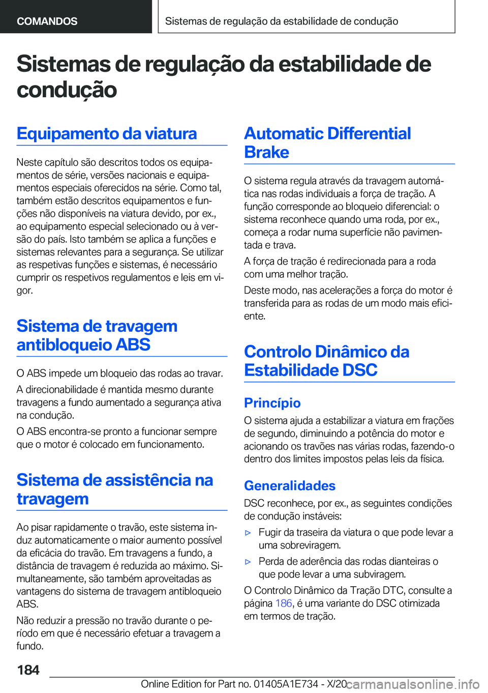 BMW X2 2021  Manual do condutor (in Portuguese) �S�i�s�t�e�m�a�s��d�e��r�e�g�u�l�a�