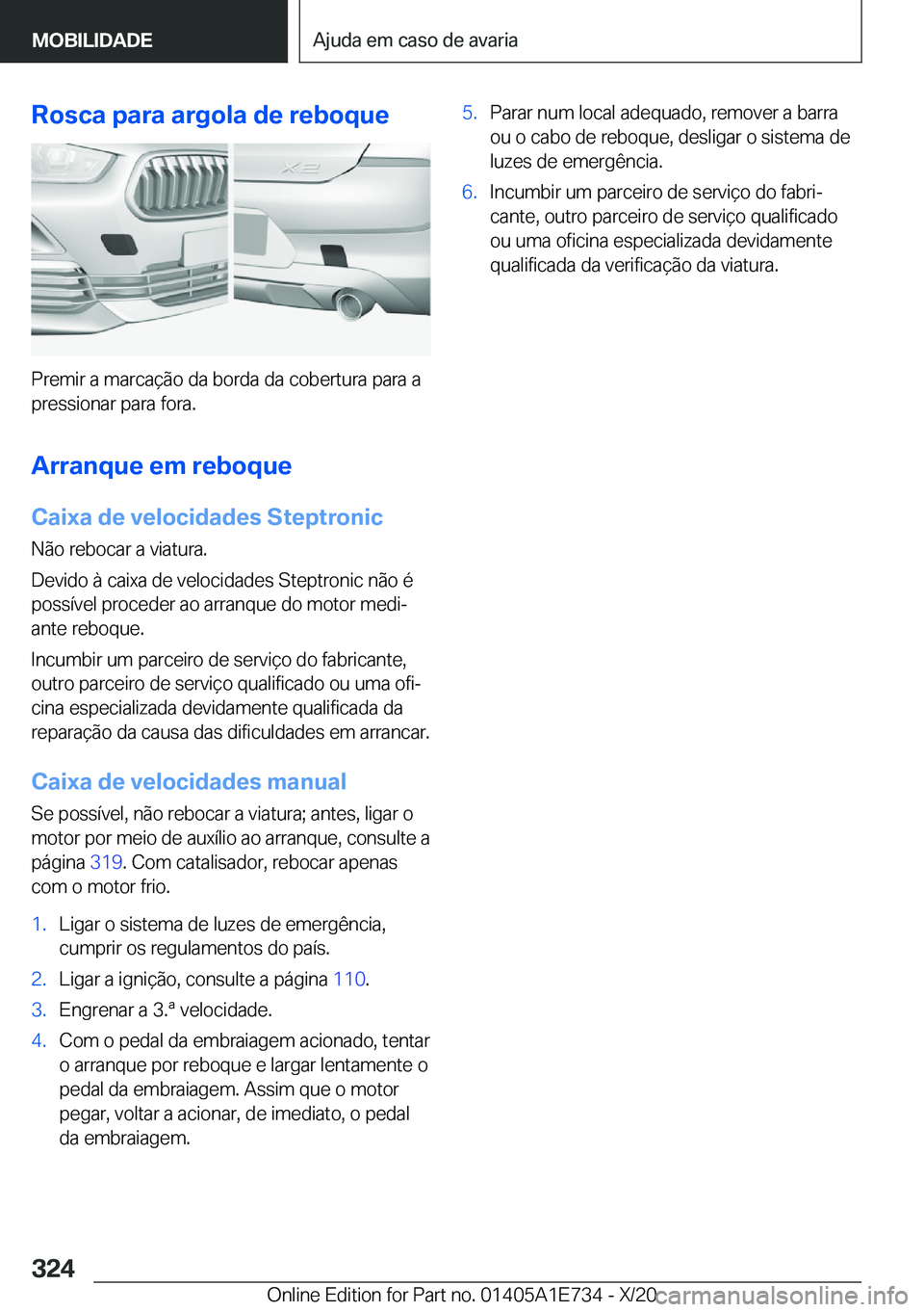 BMW X2 2021  Manual do condutor (in Portuguese)  R o s c a  p a r a  a r g o l a  d e  r e b o q u e
 P r e m i r  a  m a r c a 