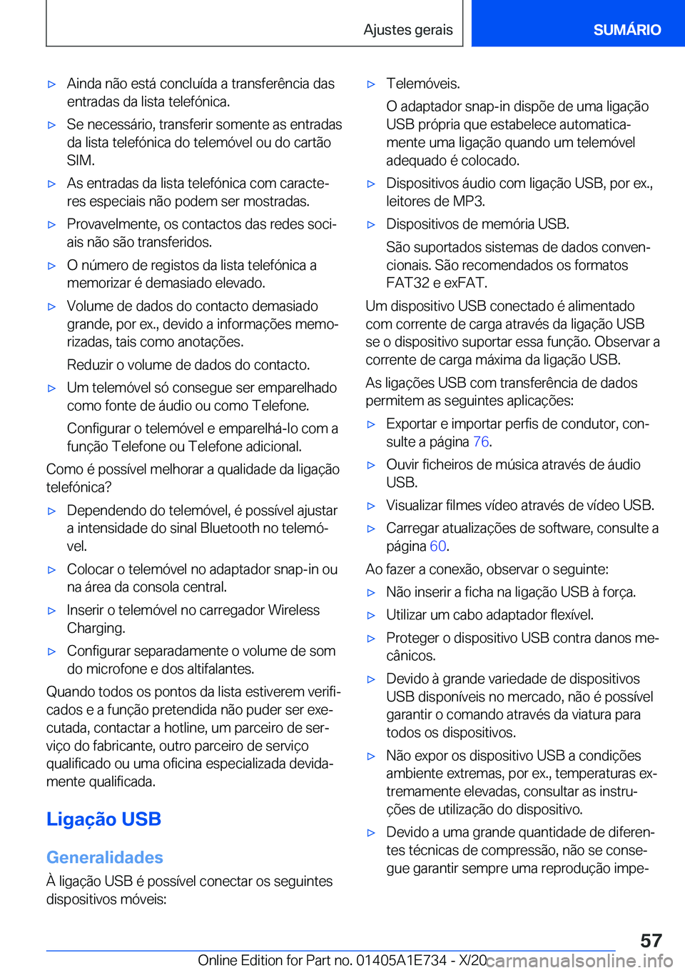 BMW X2 2021  Manual do condutor (in Portuguese) x A i n d a  n ã o  e s t á  c o n c l u 