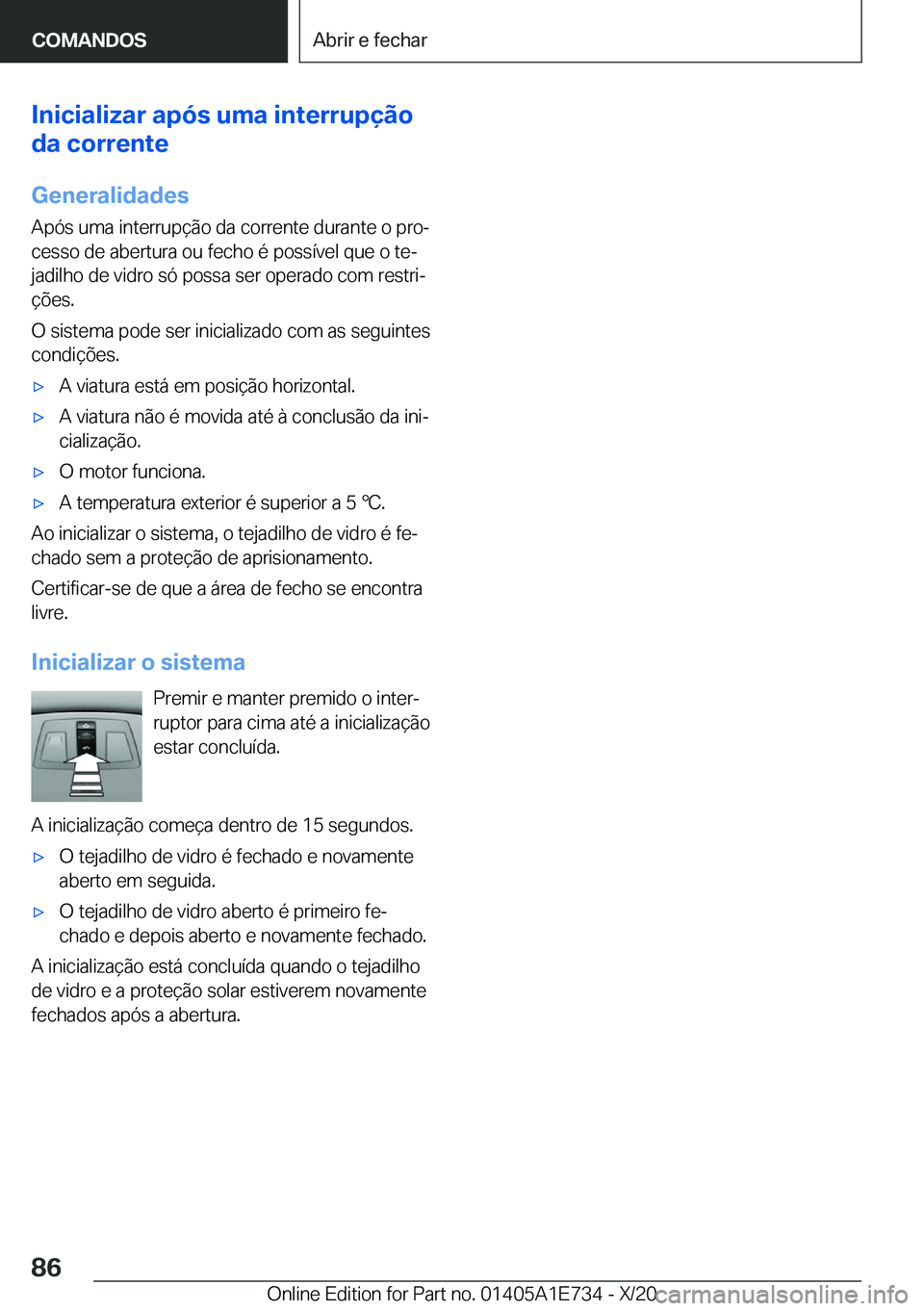 BMW X2 2021  Manual do condutor (in Portuguese)  I n i c i a l i z a r  a p 