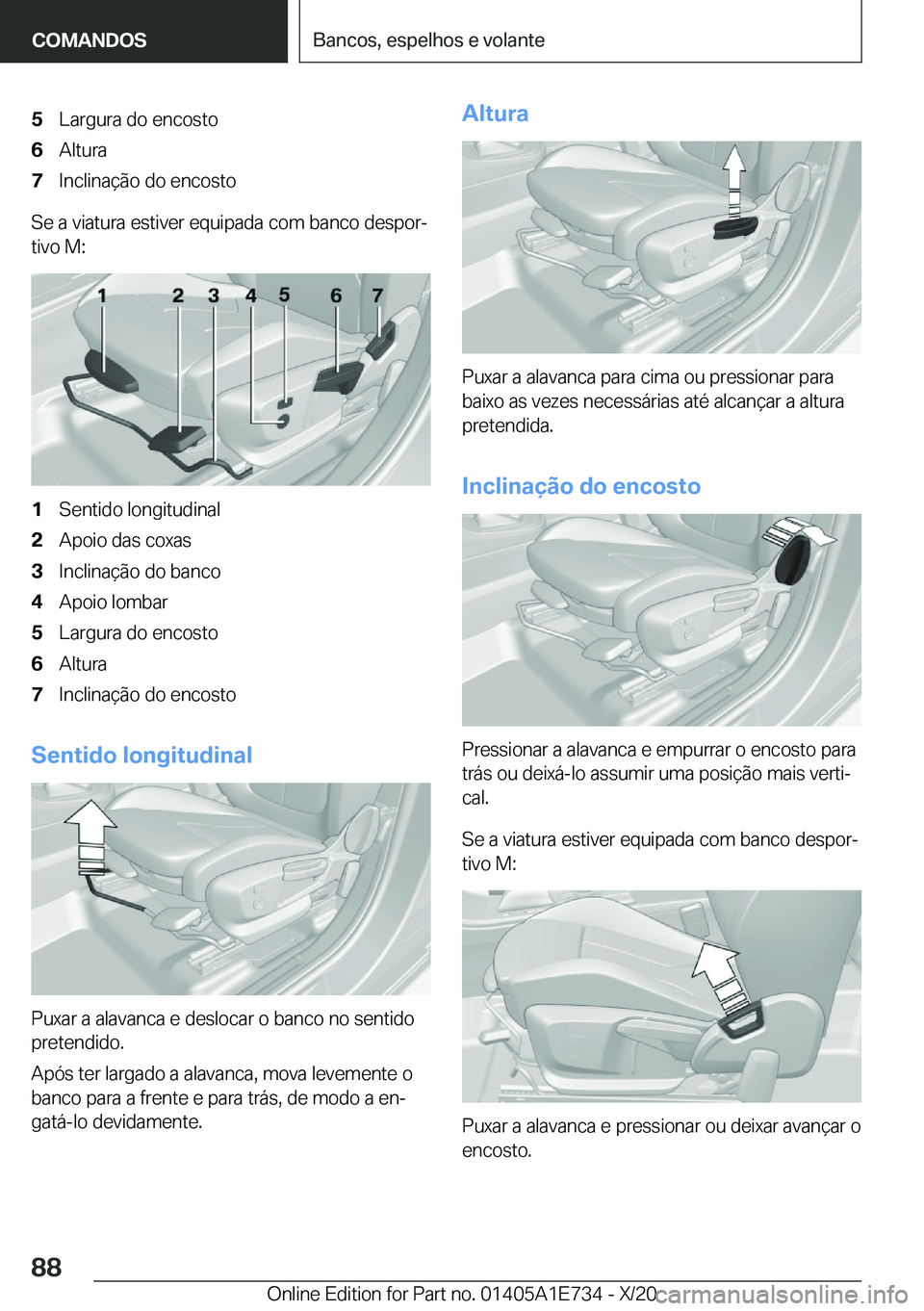 BMW X2 2021  Manual do condutor (in Portuguese)  5 L a r g u r a  d o  e n c o s t o 6 A l t u r a 7 I n c l i n a 