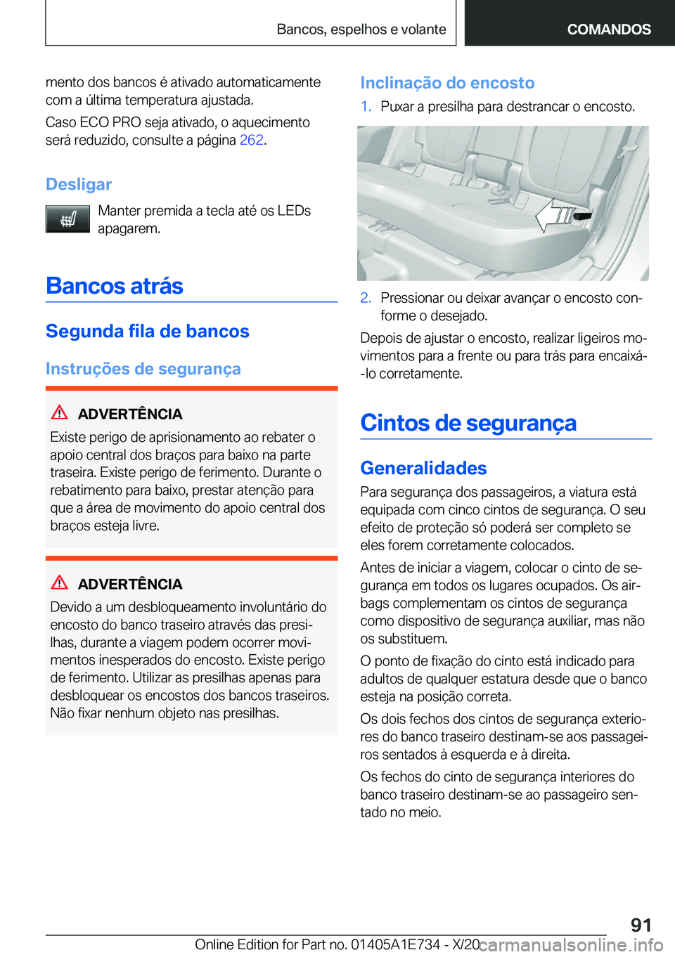 BMW X2 2021  Manual do condutor (in Portuguese)  m e n t o  d o s  b a n c o s  é  a t i v a d o  a u t o m a t i c a m e n t e c o m  a  