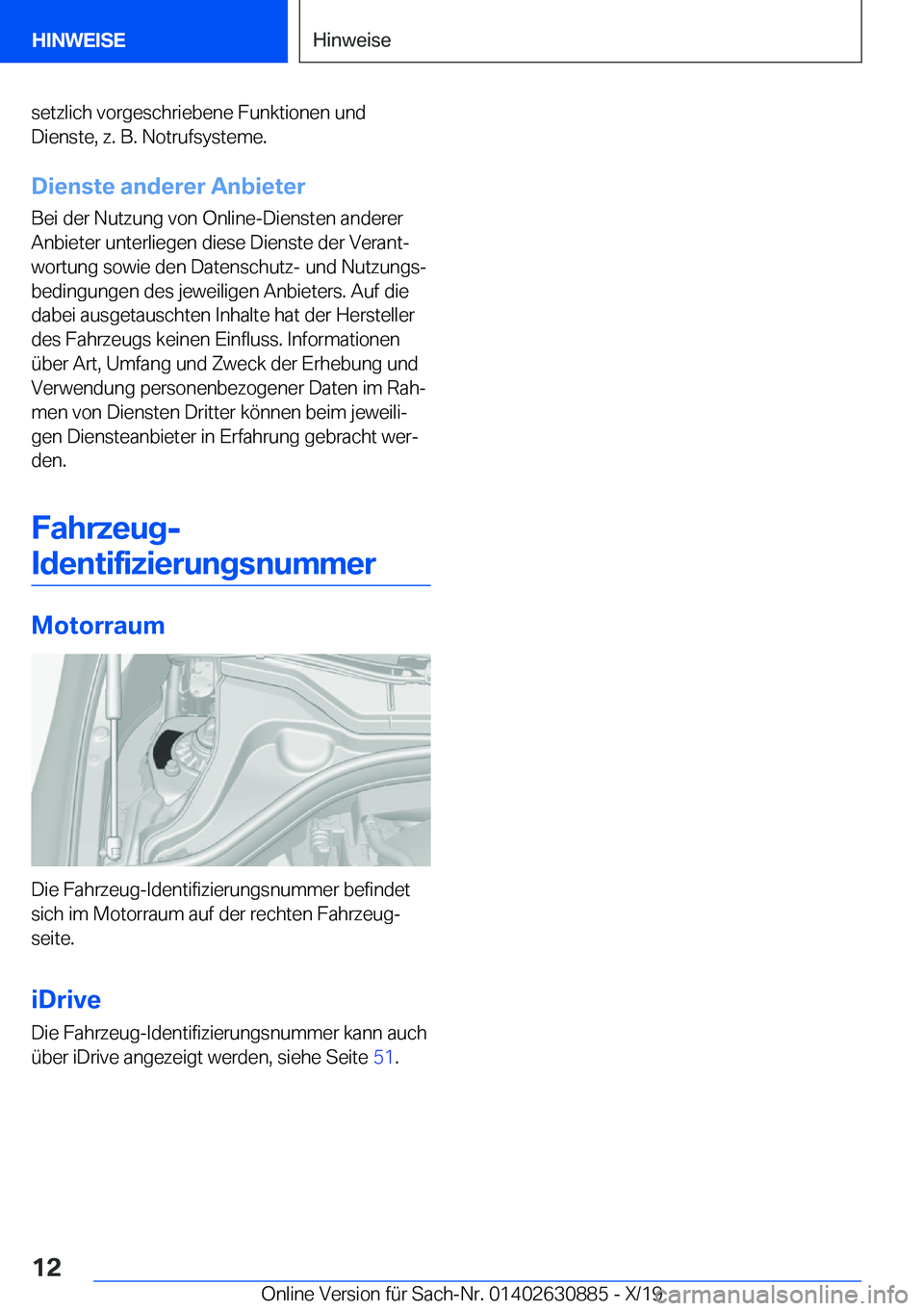 BMW X2 2020  Betriebsanleitungen (in German) �s�e�t�z�l�i�c�h��v�o�r�g�e�s�c�h�r�i�e�b�e�n�e��F�u�n�k�t�i�o�n�e�n��u�n�d�D�i�e�n�s�t�e�,��z�.��B�.��N�o�t�r�u�f�s�y�s�t�e�m�e�.
�D�i�e�n�s�t�e��a�n�d�e�r�e�r��A�n�b�i�e�t�e�r �B�e�i��d�e�r