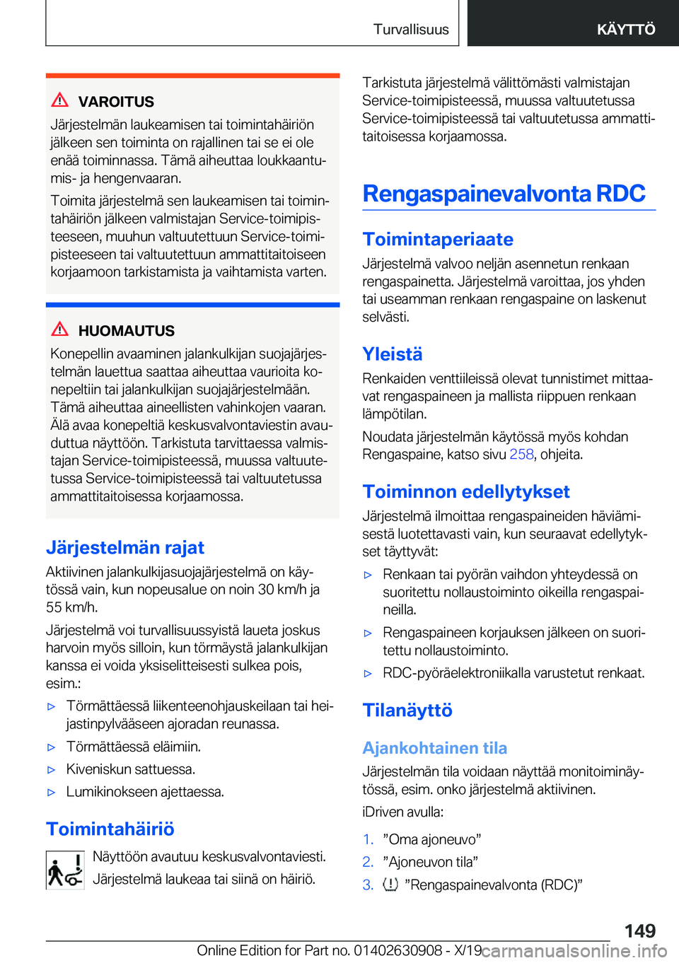 BMW X2 2020  Omistajan Käsikirja (in Finnish) �V�A�R�O�I�T�U�S
�J�