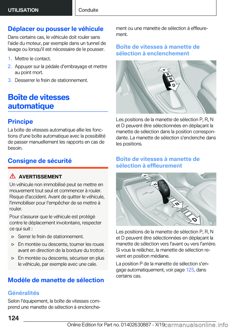 BMW X2 2020  Notices Demploi (in French) �D�é�p�l�a�c�e�r��o�u��p�o�u�s�s�e�r��l�e��v�é�h�i�c�u�l�e�D�a�n�s��c�e�r�t�a�i�n�s��c�a�s�,��l�e��v�é�h�i�c�u�l�e��d�o�i�t��r�o�u�l�e�r��s�a�n�s�l�'�a�i�d�e��d�u��m�o�t�e�u�r�,��