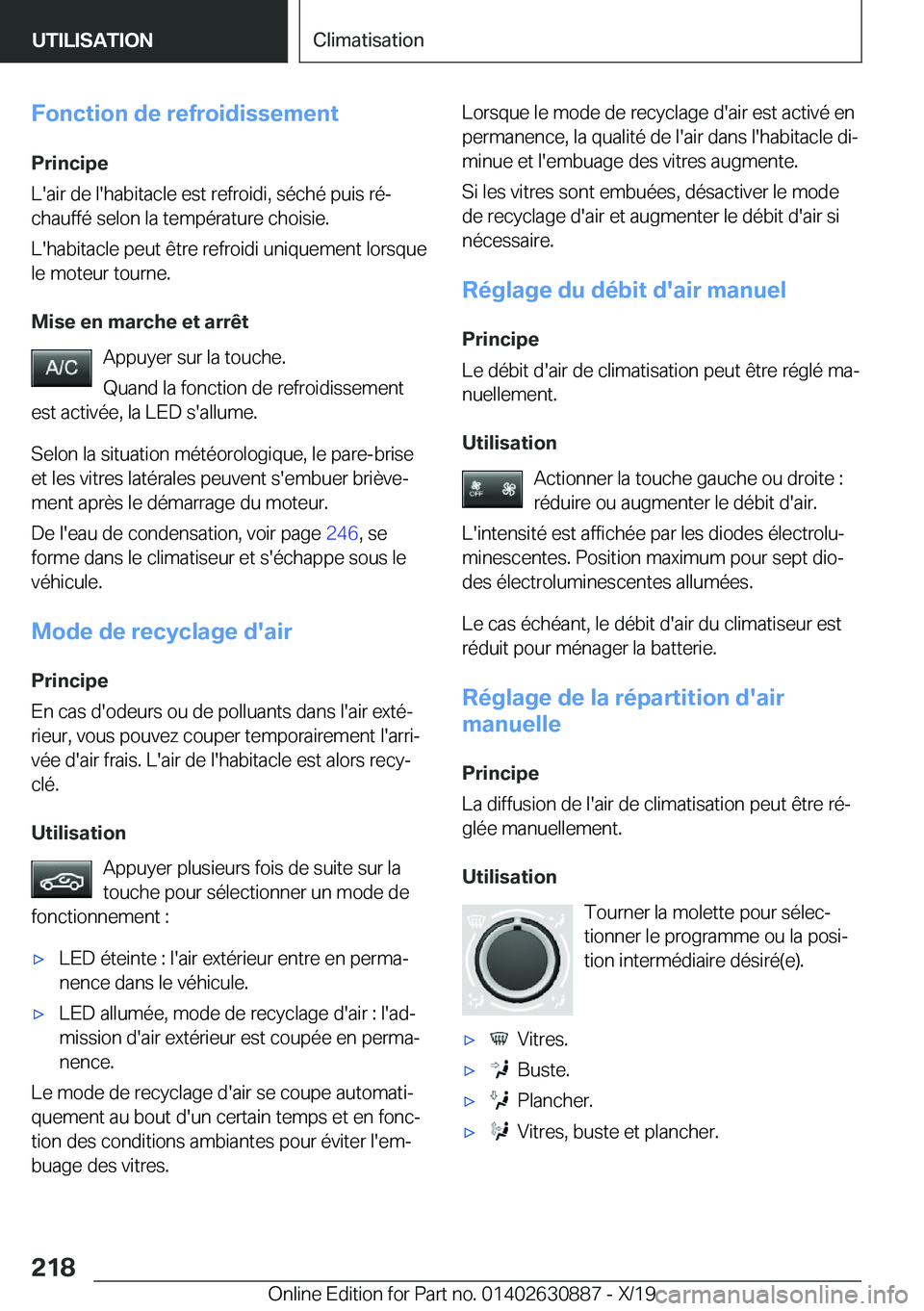 BMW X2 2020  Notices Demploi (in French) �F�o�n�c�t�i�o�n��d�e��r�e�f�r�o�i�d�i�s�s�e�m�e�n�t�P�r�i�n�c�i�p�e
�L�'�a�i�r��d�e��l�'�h�a�b�i�t�a�c�l�e��e�s�t��r�e�f�r�o�i�d�i�,��s�é�c�h�é��p�u�i�s��r�éj
�c�h�a�u�f�f�é��s