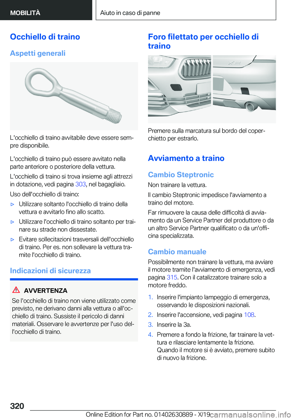 BMW X2 2020  Libretti Di Uso E manutenzione (in Italian) �O�c�c�h�i�e�l�l�o��d�i��t�r�a�i�n�o
�A�s�p�e�t�t�i��g�e�n�e�r�a�l�i
�L�'�o�c�c�h�i�e�l�l�o��d�i��t�r�a�i�n�o��a�v�v�i�t�a�b�i�l�e��d�e�v�e��e�s�s�e�r�e��s�e�mª
�p�r�e��d�i�s�p�o�n�i�b