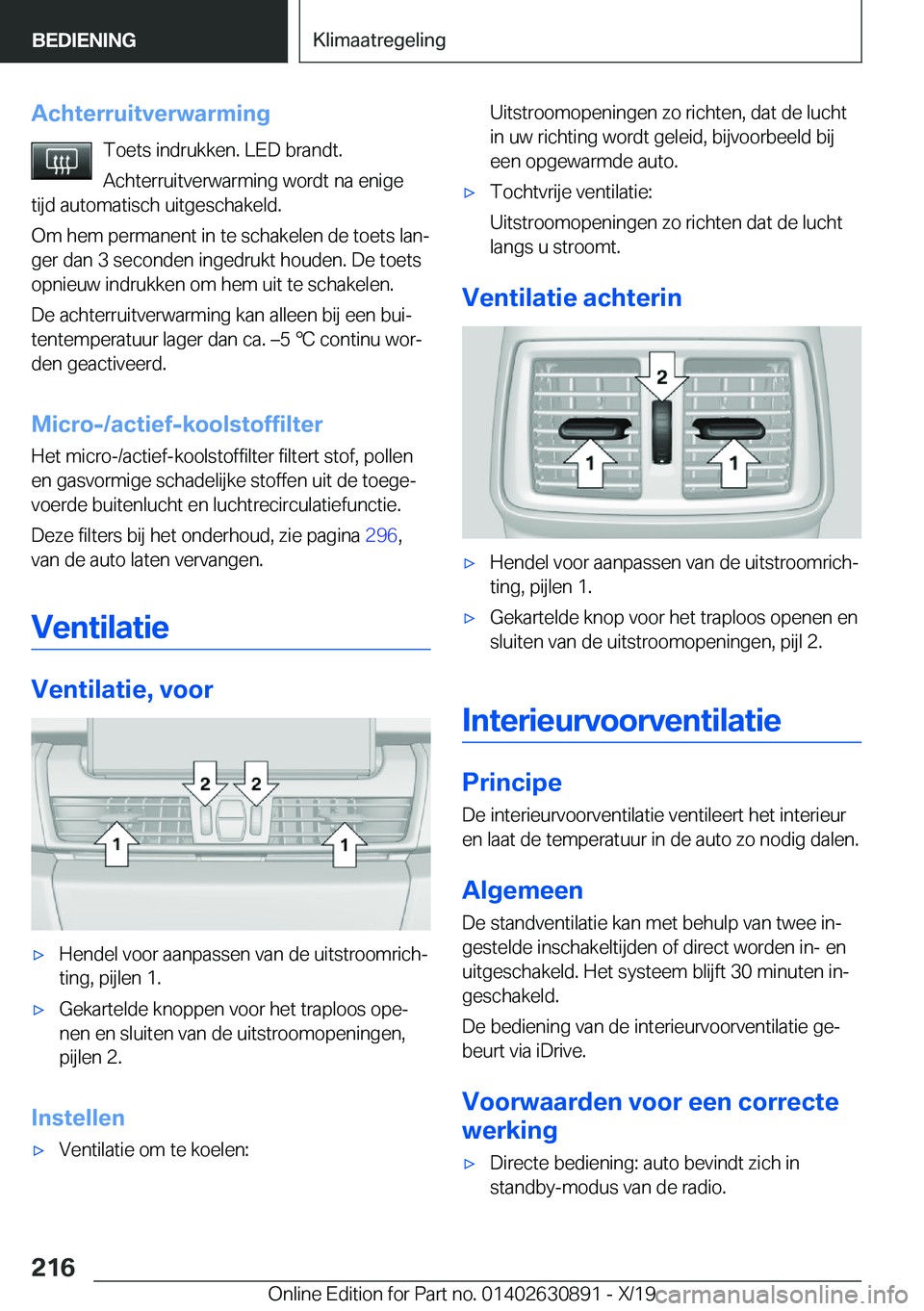 BMW X2 2020  Instructieboekjes (in Dutch) �A�c�h�t�e�r�r�u�i�t�v�e�r�w�a�r�m�i�n�g�T�o�e�t�s��i�n�d�r�u�k�k�e�n�.��L�E�D��b�r�a�n�d�t�.
�A�c�h�t�e�r�r�u�i�t�v�e�r�w�a�r�m�i�n�g��w�o�r�d�t��n�a��e�n�i�g�e
�t�i�j�d��a�u�t�o�m�a�t�i�s�c�h