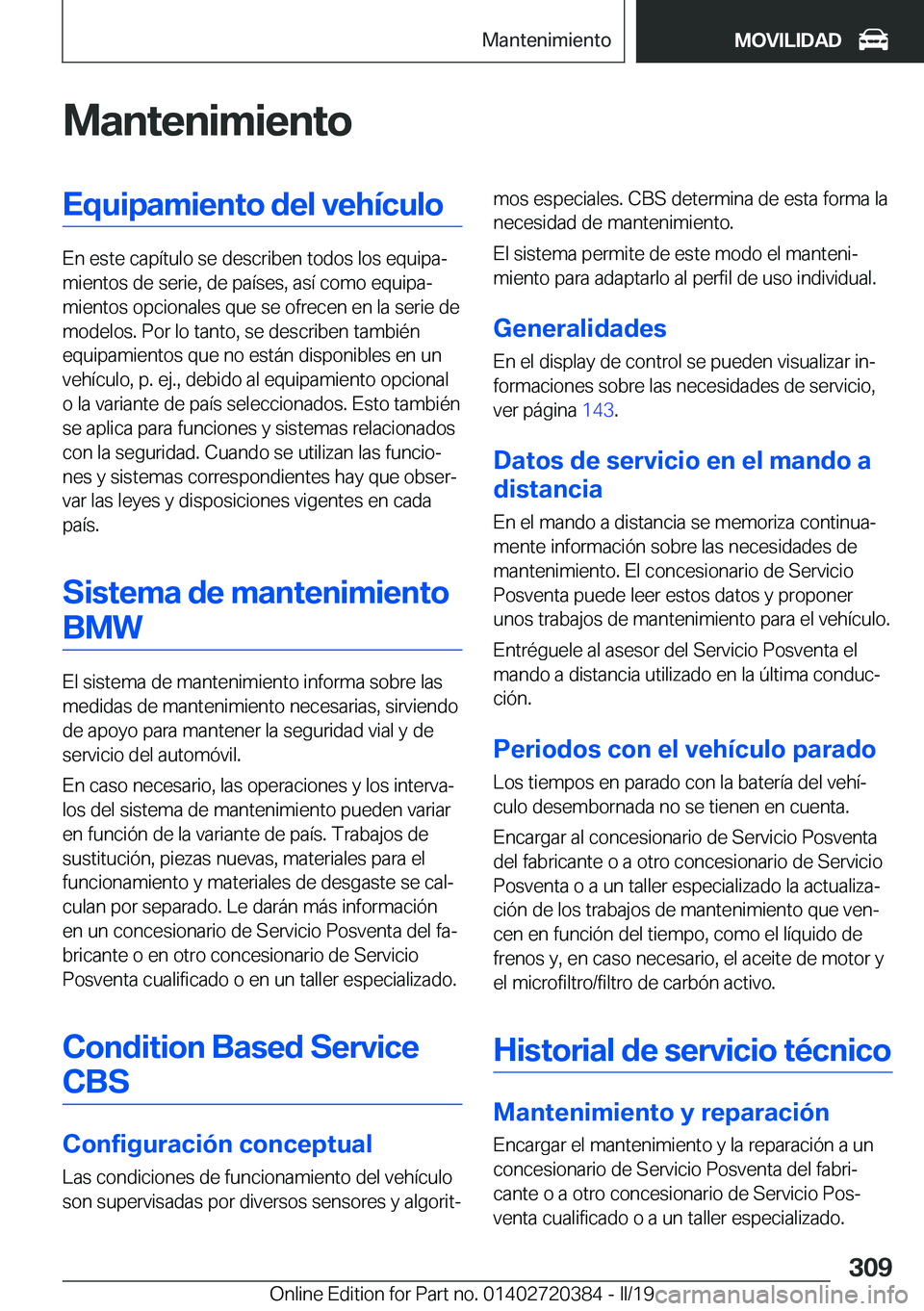 BMW X2 2019  Manuales de Empleo (in Spanish) �M�a�n�t�e�n�i�m�i�e�n�t�o�E�q�u�i�p�a�m�i�e�n�t�o��d�e�l��v�e�h�