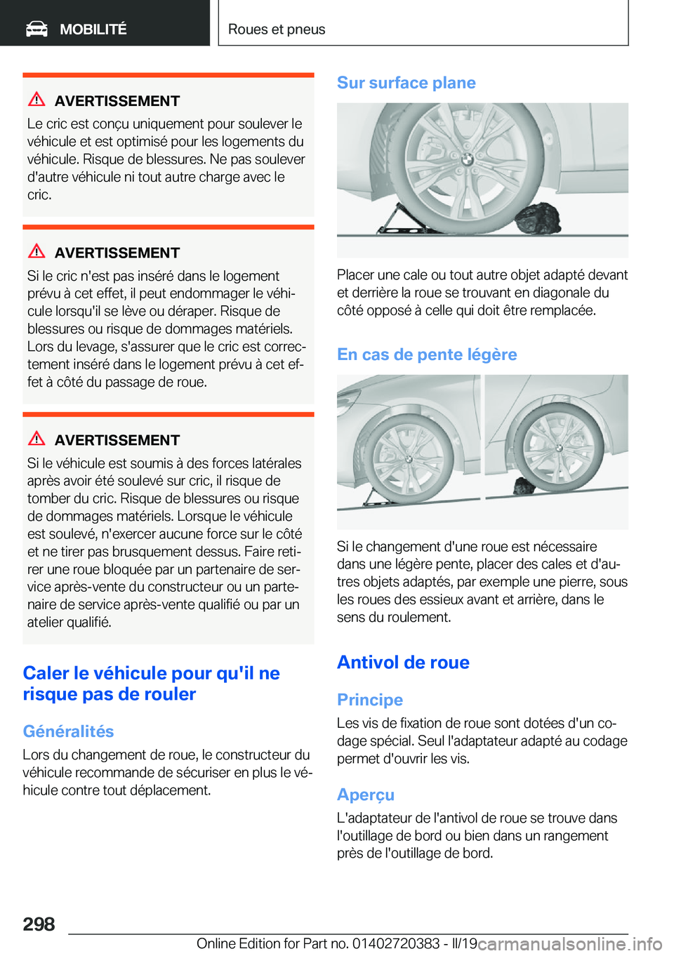 BMW X2 2019  Notices Demploi (in French) �A�V�E�R�T�I�S�S�E�M�E�N�T
�L�e��c�r�i�c��e�s�t��c�o�n�ç�u��u�n�i�q�u�e�m�e�n�t��p�o�u�r��s�o�u�l�e�v�e�r��l�e
�v�é�h�i�c�u�l�e��e�t��e�s�t��o�p�t�i�m�i�s�é��p�o�u�r��l�e�s��l�o�g�e�m�