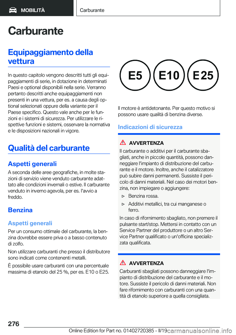 BMW X2 2019  Libretti Di Uso E manutenzione (in Italian) �C�a�r�b�u�r�a�n�t�e�E�q�u�i�p�a�g�g�i�a�m�e�n�t�o��d�e�l�l�a�v�e�t�t�u�r�a
�I�n��q�u�e�s�t�o��c�a�p�i�t�o�l�o��v�e�n�g�o�n�o��d�e�s�c�r�i�t�t�i��t�u�t�t�i��g�l�i��e�q�u�iª
�p�a�g�g�i�a�m�e�