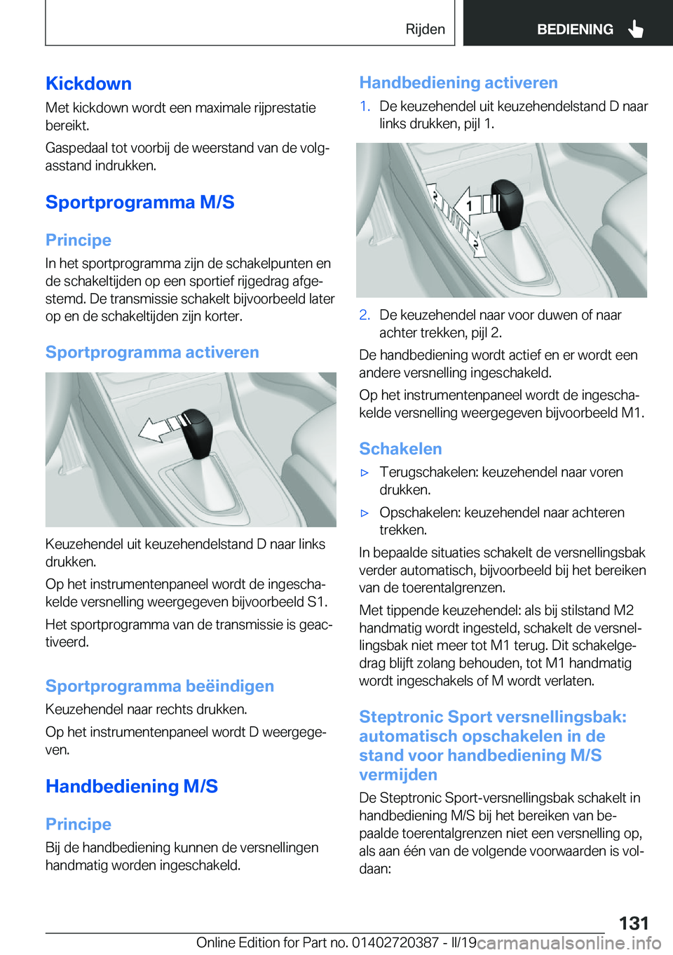 BMW X2 2019  Instructieboekjes (in Dutch) �K�i�c�k�d�o�w�n�M�e�t��k�i�c�k�d�o�w�n��w�o�r�d�t��e�e�n��m�a�x�i�m�a�l�e��r�i�j�p�r�e�s�t�a�t�i�e
�b�e�r�e�i�k�t�.
�G�a�s�p�e�d�a�a�l��t�o�t��v�o�o�r�b�i�j��d�e��w�e�e�r�s�t�a�n�d��v�a�n�