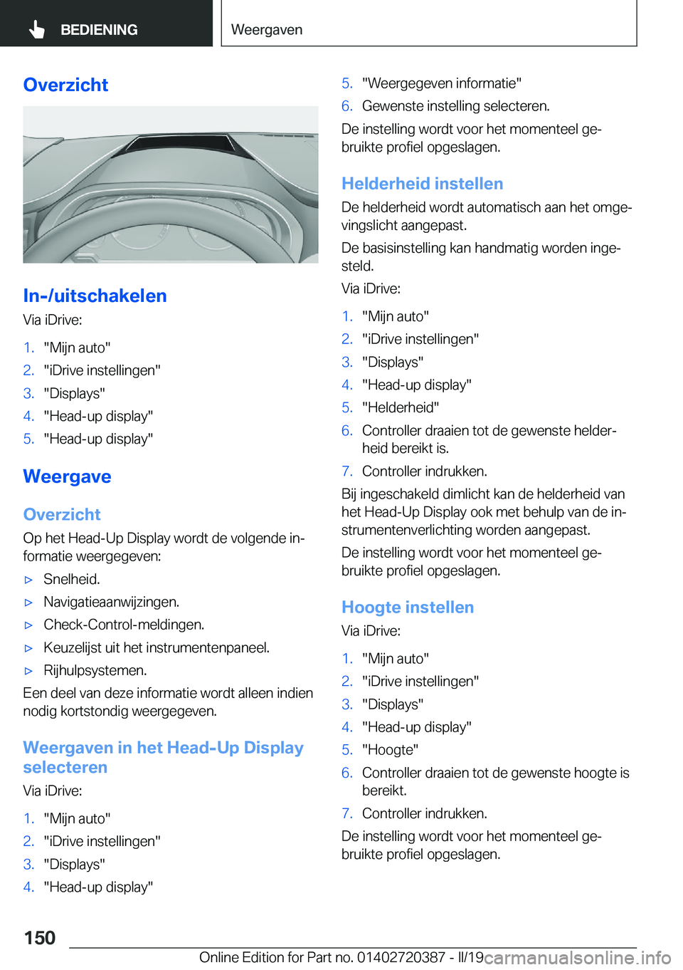 BMW X2 2019  Instructieboekjes (in Dutch) �O�v�e�r�z�i�c�h�t
�I�n�-�/�u�i�t�s�c�h�a�k�e�l�e�n
�V�i�a��i�D�r�i�v�e�:
�1�.��M�i�j�n��a�u�t�o��2�.��i�D�r�i�v�e��i�n�s�t�e�l�l�i�n�g�e�n��3�.��D�i�s�p�l�a�y�s��4�.��H�e�a�d�-�u�p��d�i�s�