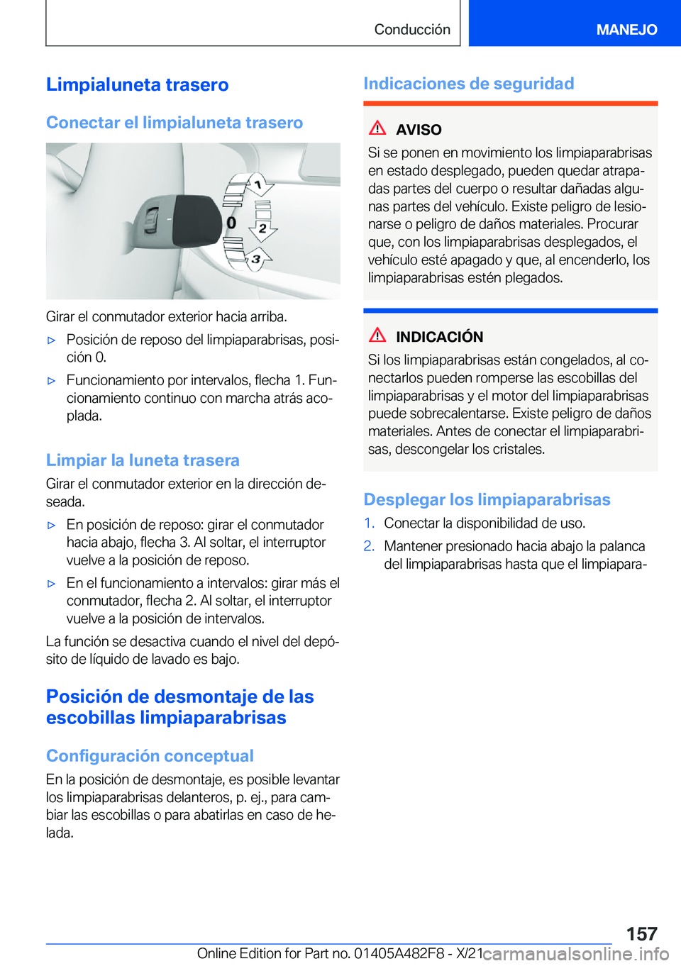 BMW X3 2022  Manuales de Empleo (in Spanish) �L�i�m�p�i�a�l�u�n�e�t�a��t�r�a�s�e�r�o
�C�o�n�e�c�t�a�r��e�l��l�i�m�p�i�a�l�u�n�e�t�a��t�r�a�s�e�r�o
�G�i�r�a�r��e�l��c�o�n�m�u�t�a�d�o�r��e�x�t�e�r�i�o�r��h�a�c�i�a��a�r�r�i�b�a�.
x�P�o�s�