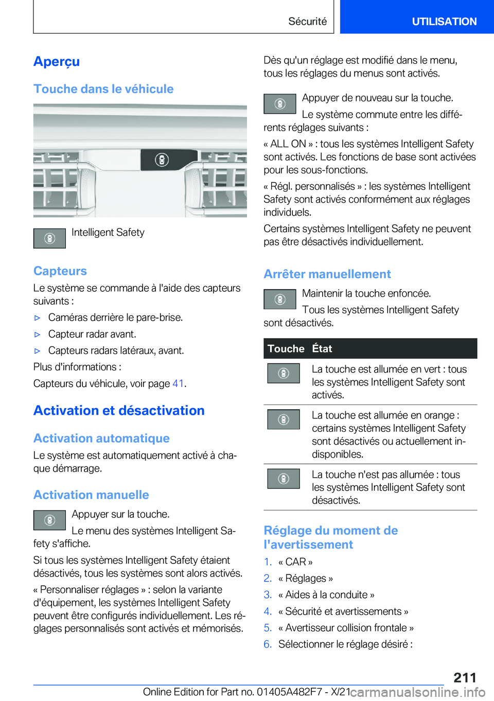 BMW X3 2022  Notices Demploi (in French) �A�p�e�r�ç�u
�T�o�u�c�h�e��d�a�n�s��l�e��v�é�h�i�c�u�l�e
�I�n�t�e�l�l�i�g�e�n�t��S�a�f�e�t�y
�C�a�p�t�e�u�r�s
�L�e��s�y�s�t�è�m�e��s�e��c�o�m�m�a�n�d�e��