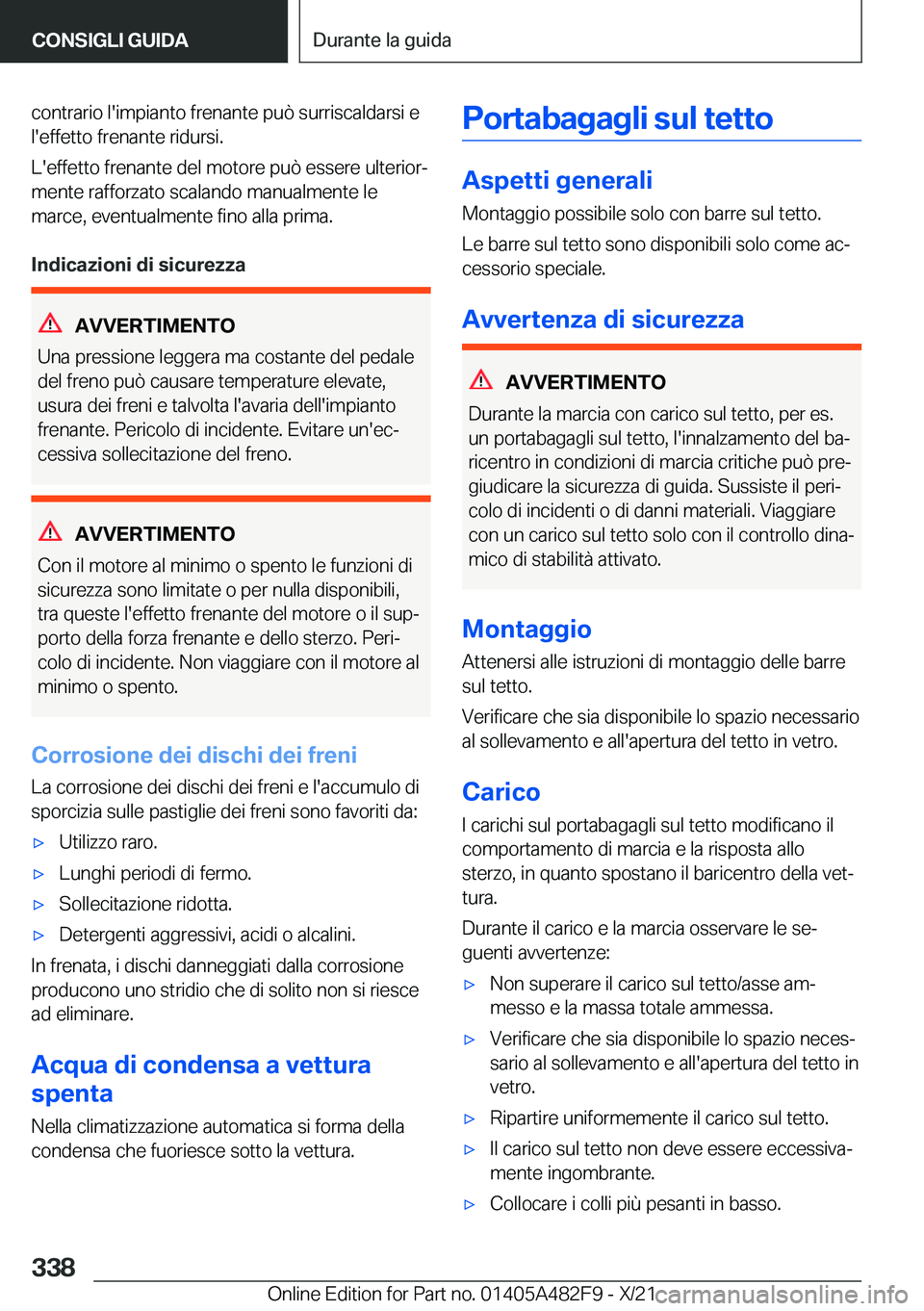 BMW X3 2022  Libretti Di Uso E manutenzione (in Italian) �c�o�n�t�r�a�r�i�o��l�'�i�m�p�i�a�n�t�o��f�r�e�n�a�n�t�e��p�u�