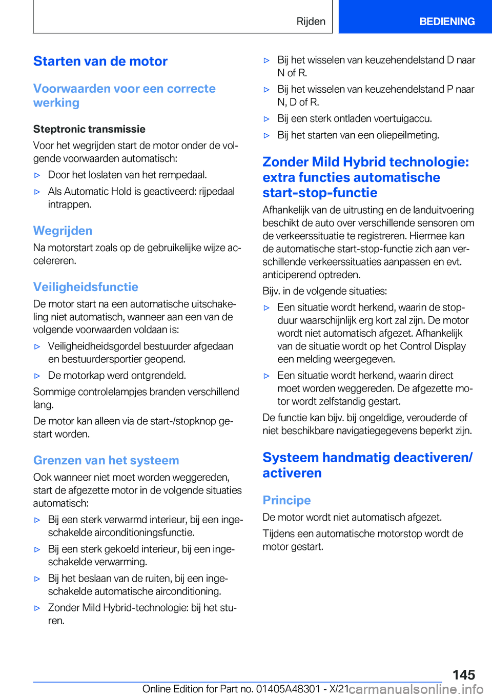 BMW X3 2022  Instructieboekjes (in Dutch) �S�t�a�r�t�e�n��v�a�n��d�e��m�o�t�o�r
�V�o�o�r�w�a�a�r�d�e�n��v�o�o�r��e�e�n��c�o�r�r�e�c�t�e
�w�e�r�k�i�n�g
�S�t�e�p�t�r�o�n�i�c��t�r�a�n�s�m�i�s�s�i�e
�V�o�o�r��h�e�t��w�e�g�r�i�j�d�e�n��s
