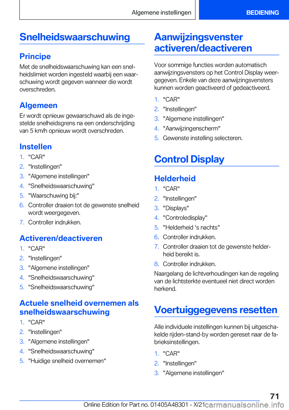 BMW X3 2022  Instructieboekjes (in Dutch) �S�n�e�l�h�e�i�d�s�w�a�a�r�s�c�h�u�w�i�n�g
�P�r�i�n�c�i�p�e
�M�e�t��d�e��s�n�e�l�h�e�i�d�s�w�a�a�r�s�c�h�u�w�i�n�g��k�a�n��e�e�n��s�n�e�lj �h�e�i�d�s�l�i�m�i�e�t��w�o�r�d�e�n��i�n�g�e�s�t�e�l�