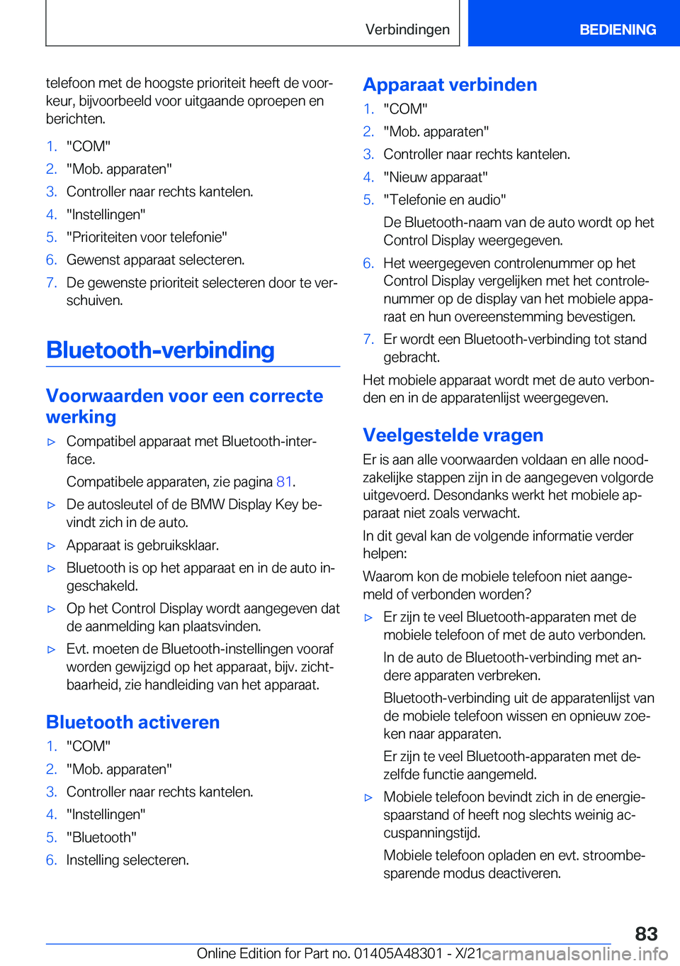 BMW X3 2022  Instructieboekjes (in Dutch) �t�e�l�e�f�o�o�n��m�e�t��d�e��h�o�o�g�s�t�e��p�r�i�o�r�i�t�e�i�t��h�e�e�f�t��d�e��v�o�o�rj
�k�e�u�r�,��b�i�j�v�o�o�r�b�e�e�l�d��v�o�o�r��u�i�t�g�a�a�n�d�e��o�p�r�o�e�p�e�n��e�n �b�e�r�i�c