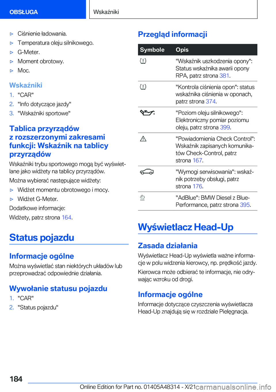 BMW X3 2022  Instrukcja obsługi (in Polish) 'x�C�i�n�i�e�n�i�e��ł�a�d�o�w�a�n�i�a�.'x�T�e�m�p�e�r�a�t�u�r�a��o�l�e�j�u��s�i�l�n�i�k�o�w�e�g�o�.'x�G�-�M�e�t�e�r�.'x�M�o�m�e�n�t��o�b�r�o�t�o�w�y�.'x�M�o�c�.
�W�s�k�a7�n