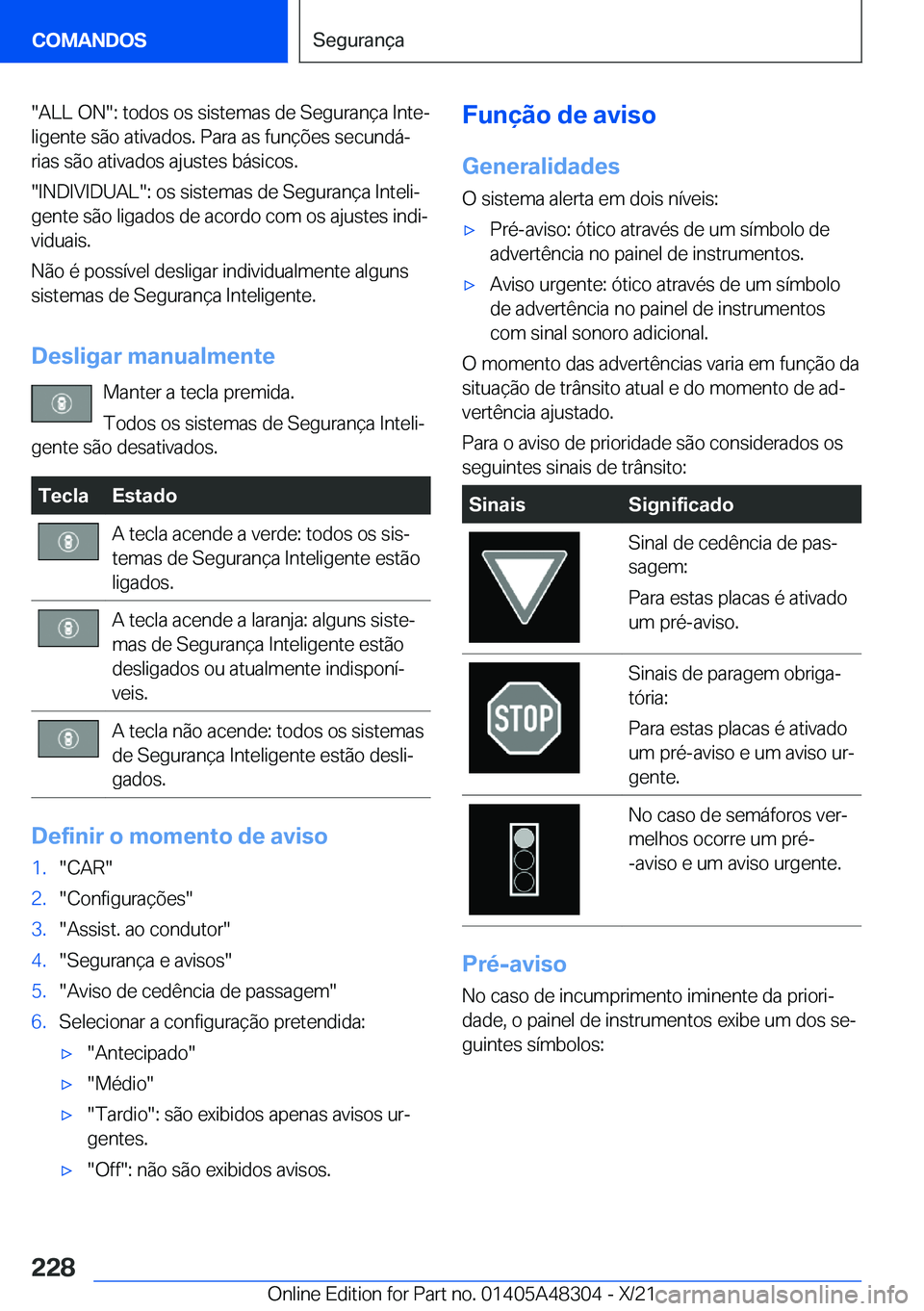 BMW X3 2022  Manual do condutor (in Portuguese) ��A�L�L��O�N��:��t�o�d�o�s��o�s��s�i�s�t�e�m�a�s��d�e��S�e�g�u�r�a�n�
