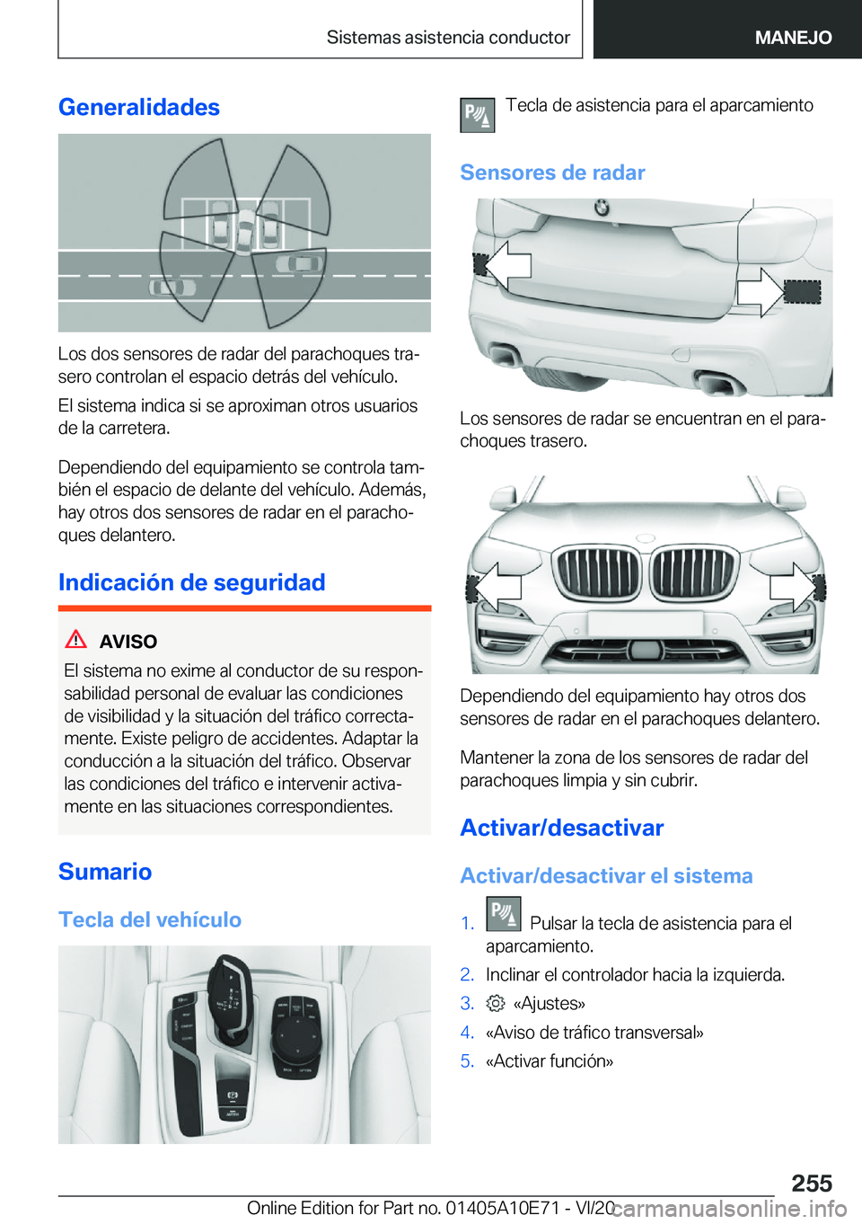 BMW X3 2021  Manuales de Empleo (in Spanish) �G�e�n�e�r�a�l�i�d�a�d�e�s
�L�o�s��d�o�s��s�e�n�s�o�r�e�s��d�e��r�a�d�a�r��d�e�l��p�a�r�a�c�h�o�q�u�e�s��t�r�aª
�s�e�r�o��c�o�n�t�r�o�l�a�n��e�l��e�s�p�a�c�i�o��d�e�t�r�