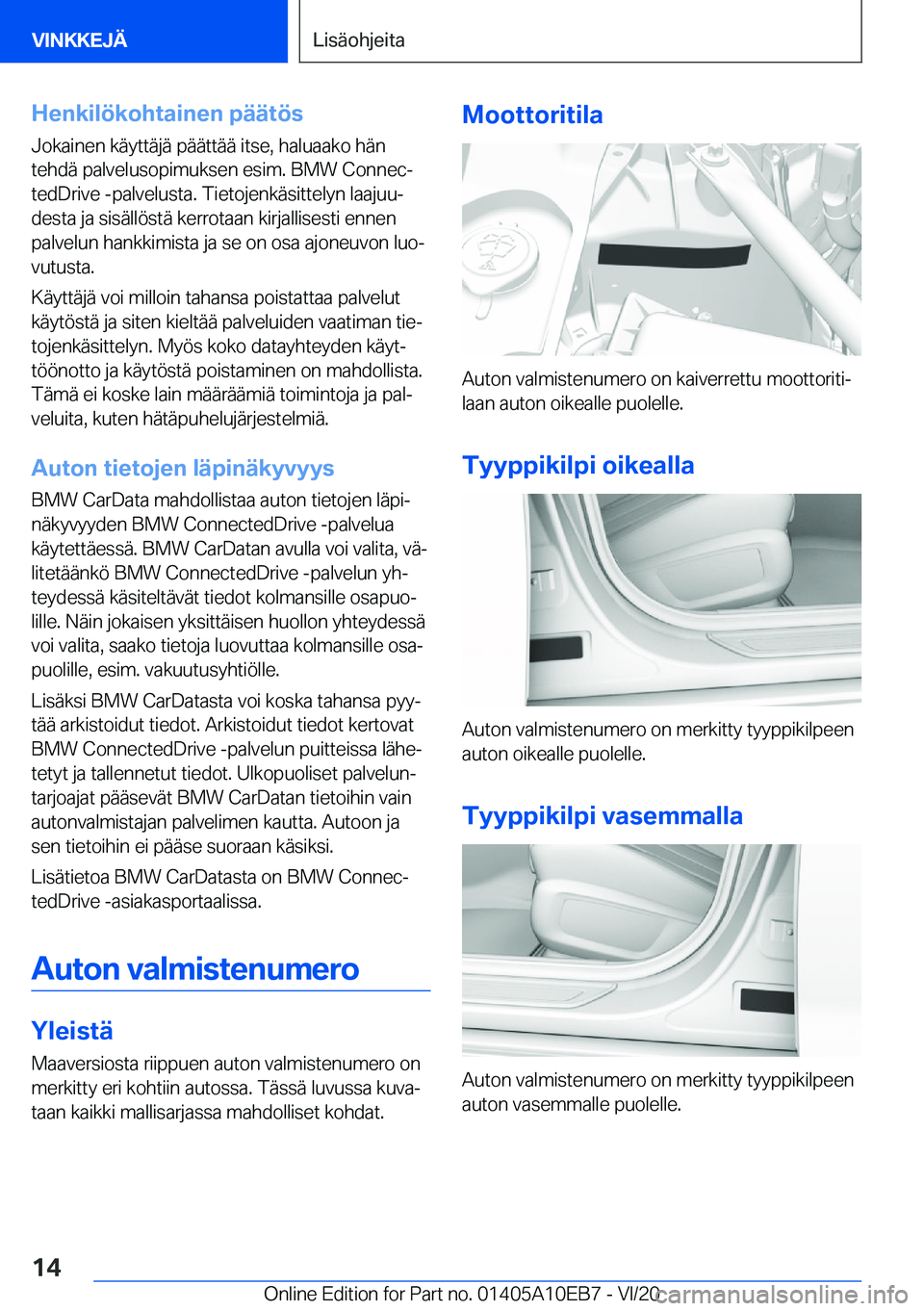 BMW X3 2021  Omistajan Käsikirja (in Finnish) �H�e�n�k�i�l�