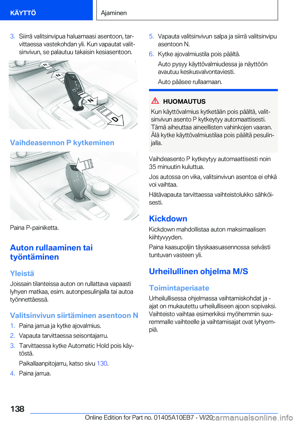 BMW X3 2021  Omistajan Käsikirja (in Finnish) �3�.�S�i�i�r�r�