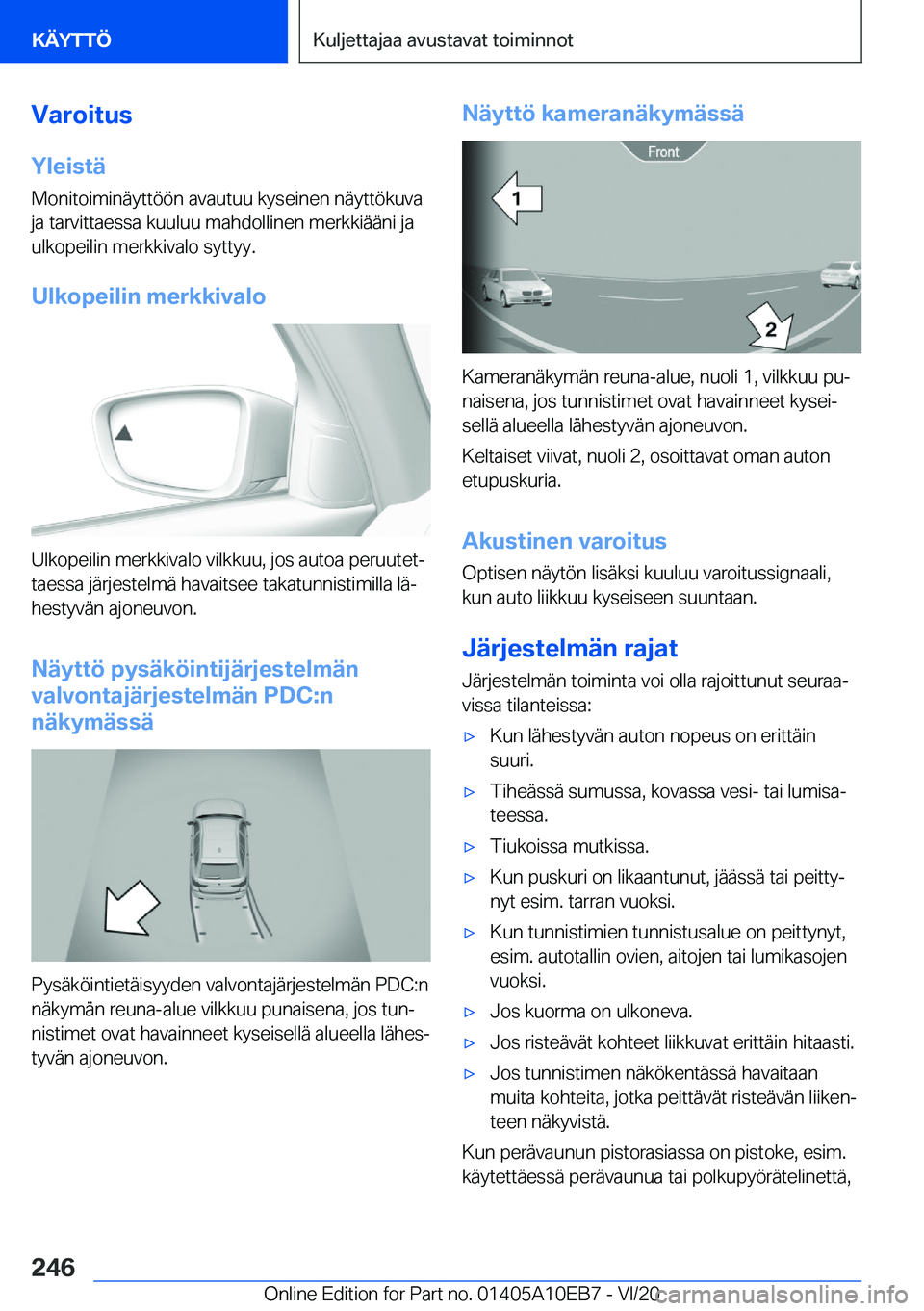 BMW X3 2021  Omistajan Käsikirja (in Finnish) �V�a�r�o�i�t�u�s
�Y�l�e�i�s�t�