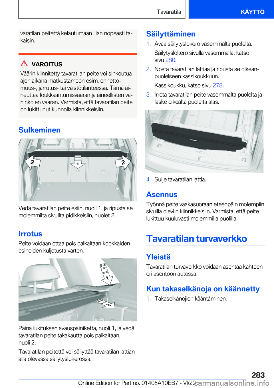 BMW X3 2021  Omistajan Käsikirja (in Finnish) �v�a�r�a�t�i�l�a�n��p�e�i�t�e�t�t�