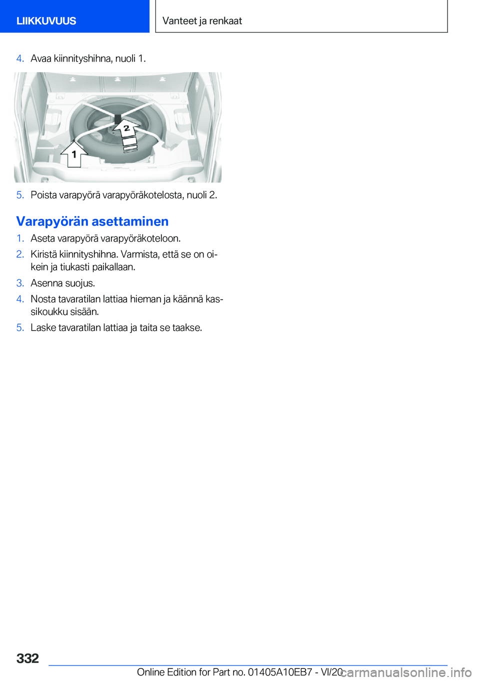 BMW X3 2021  Omistajan Käsikirja (in Finnish) �4�.�A�v�a�a��k�i�i�n�n�i�t�y�s�h�i�h�n�a�,��n�u�o�l�i��1�.�5�.�P�o�i�s�t�a��v�a�r�a�p�y�