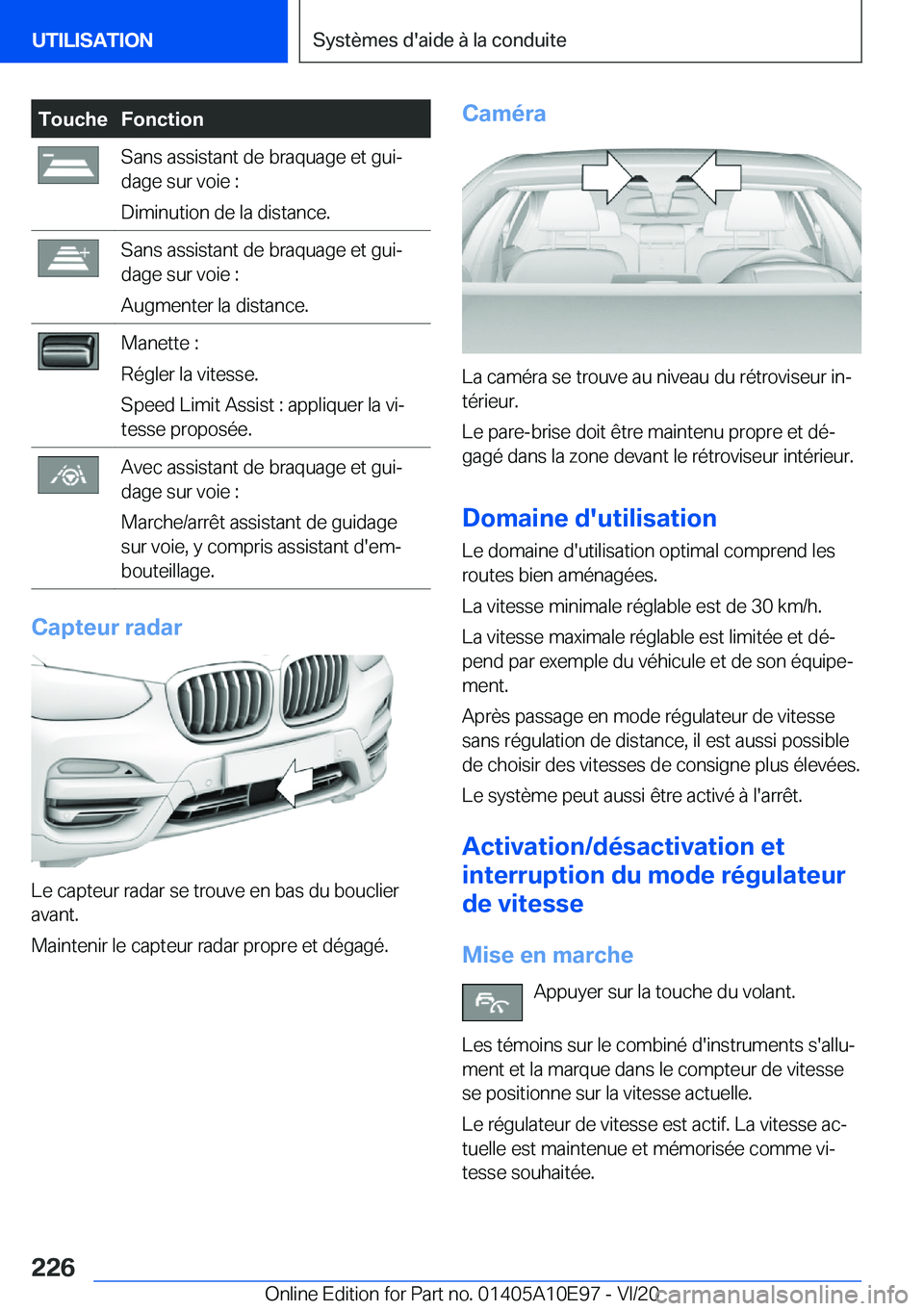 BMW X3 2021  Notices Demploi (in French) �T�o�u�c�h�e�F�o�n�c�t�i�o�n�S�a�n�s��a�s�s�i�s�t�a�n�t��d�e��b�r�a�q�u�a�g�e��e�t��g�u�ij
�d�a�g�e��s�u�r��v�o�i�e��:
�D�i�m�i�n�u�t�i�o�n��d�e��l�a��d�i�s�t�a�n�c�e�.�S�a�n�s��a�s�s�i�s