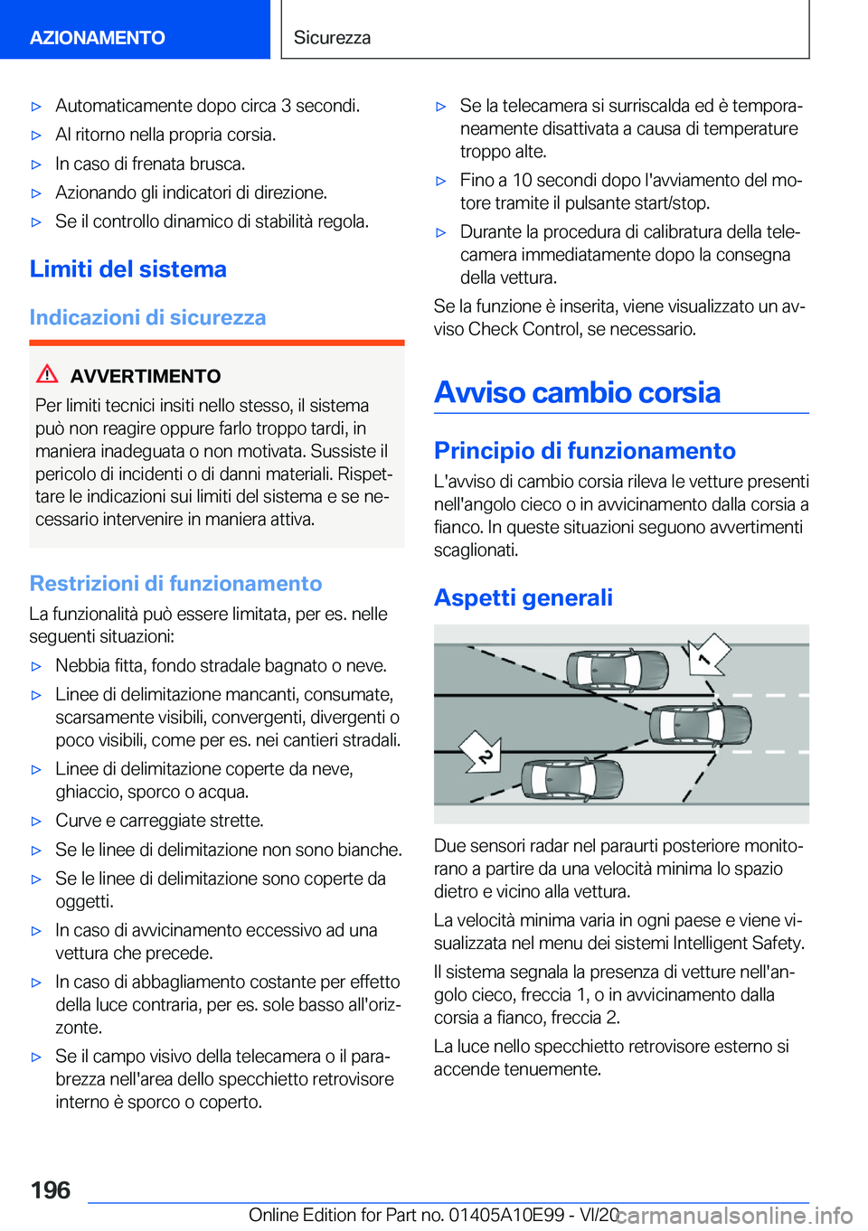 BMW X3 2021  Libretti Di Uso E manutenzione (in Italian) 'x�A�u�t�o�m�a�t�i�c�a�m�e�n�t�e��d�o�p�o��c�i�r�c�a��3��s�e�c�o�n�d�i�.'x�A�l��r�i�t�o�r�n�o��n�e�l�l�a��p�r�o�p�r�i�a��c�o�r�s�i�a�.'x�I�n��c�a�s�o��d�i��f�r�e�n�a�t�a��b�r�u