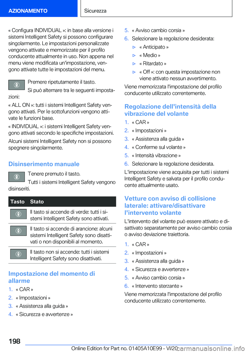BMW X3 2021  Libretti Di Uso E manutenzione (in Italian) �«��C�o�n�f�i�g�u�r�a��I�N�D�I�V�I�D�U�A�L��{�:��i�n��b�a�s�e��a�l�l�a��v�e�r�s�i�o�n�e��i�s�i�s�t�e�m�i��I�n�t�e�l�l�i�g�e�n�t��S�a�f�e�t�y��s�i��p�o�s�s�o�n�o��c�o�n�f�i�g�u�r�a�r�e
�s