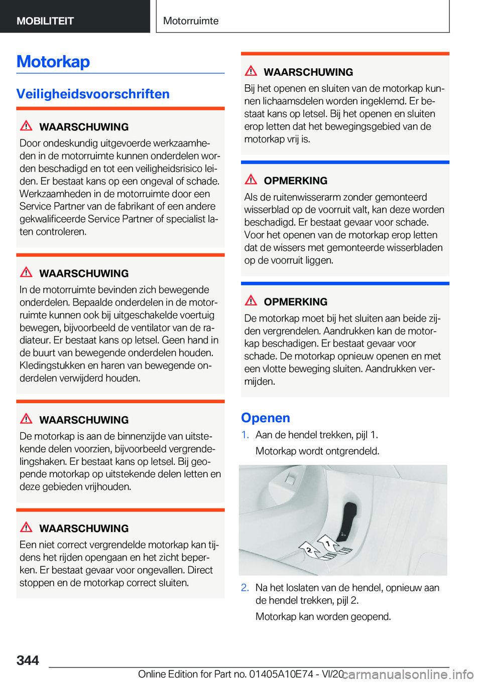 BMW X3 2021  Instructieboekjes (in Dutch) �M�o�t�o�r�k�a�p
�V�e�i�l�i�g�h�e�i�d�s�v�o�o�r�s�c�h�r�i�f�t�e�n
�W�A�A�R�S�C�H�U�W�I�N�G
�D�o�o�r��o�n�d�e�s�k�u�n�d�i�g��u�i�t�g�e�v�o�e�r�d�e��w�e�r�k�z�a�a�m�h�ej �d�e�n��i�n��d�e��m�o�t�o