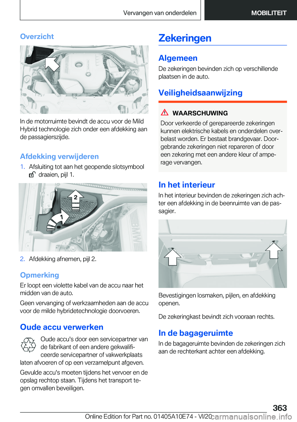 BMW X3 2021  Instructieboekjes (in Dutch) �O�v�e�r�z�i�c�h�t
�I�n��d�e��m�o�t�o�r�r�u�i�m�t�e��b�e�v�i�n�d�t��d�e��a�c�c�u��v�o�o�r��d�e��M�i�l�d�H�y�b�r�i�d��t�e�c�h�n�o�l�o�g�i�e��z�i�c�h��o�n�d�e�r��e�e�n��a�f�d�e�k�k�i�n�g��