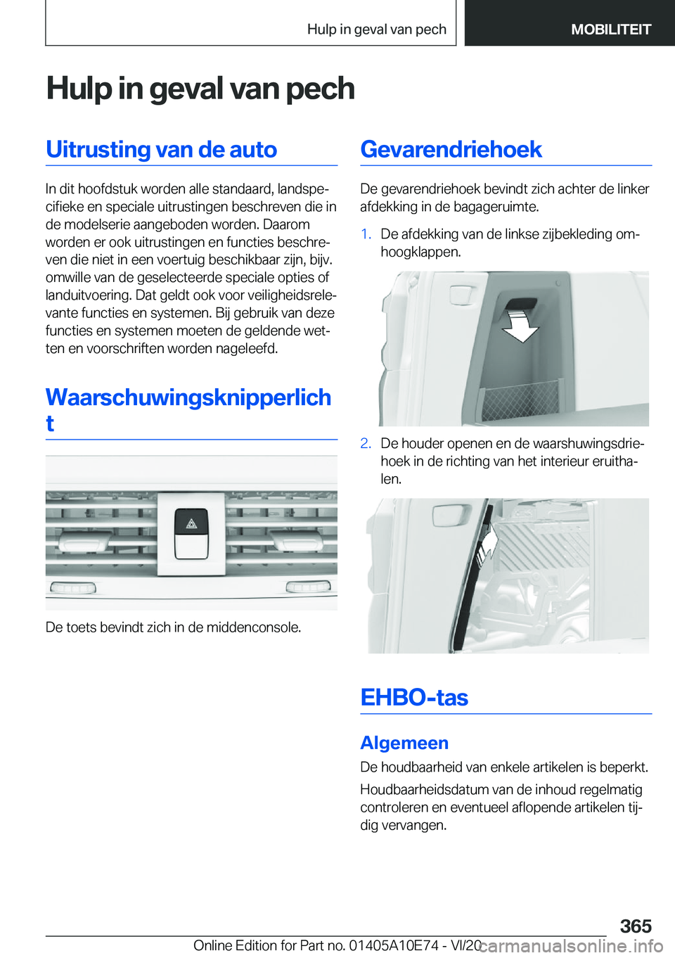 BMW X3 2021  Instructieboekjes (in Dutch) �H�u�l�p��i�n��g�e�v�a�l��v�a�n��p�e�c�h�U�i�t�r�u�s�t�i�n�g��v�a�n��d�e��a�u�t�o
�I�n��d�i�t��h�o�o�f�d�s�t�u�k��w�o�r�d�e�n��a�l�l�e��s�t�a�n�d�a�a�r�d�,��l�a�n�d�s�p�ej�c�i�f�i�e�k�e�