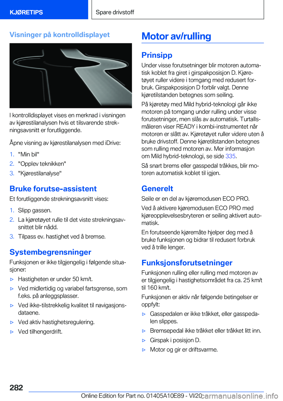BMW X3 2021  InstruksjonsbØker (in Norwegian) �V�i�s�n�i�n�g�e�r��p�å��k�o�n�t�r�o�l�l�d�i�s�p�l�a�y�e�t
�I��k�o�n�t�r�o�l�l�d�i�s�p�l�a�y�e�t��v�i�s�e�s��e�n��m�e�r�k�n�a�d��i��v�i�s�n�i�n�g�e�n
�a�v��k�j�