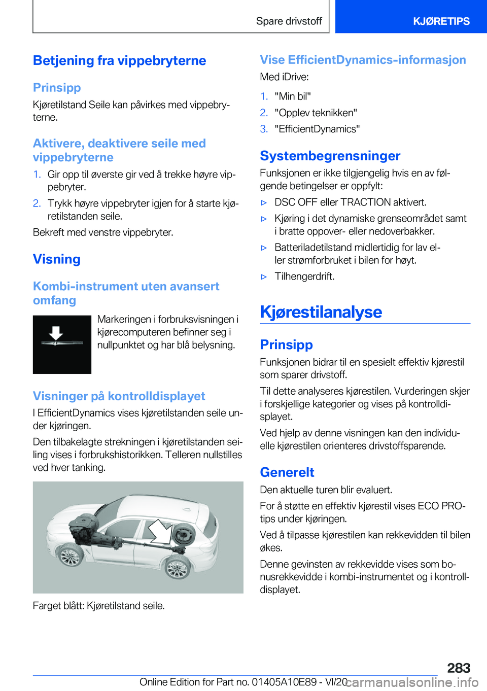BMW X3 2021  InstruksjonsbØker (in Norwegian) �B�e�t�j�e�n�i�n�g��f�r�a��v�i�p�p�e�b�r�y�t�e�r�n�e
�P�r�i�n�s�i�p�p �K�j�