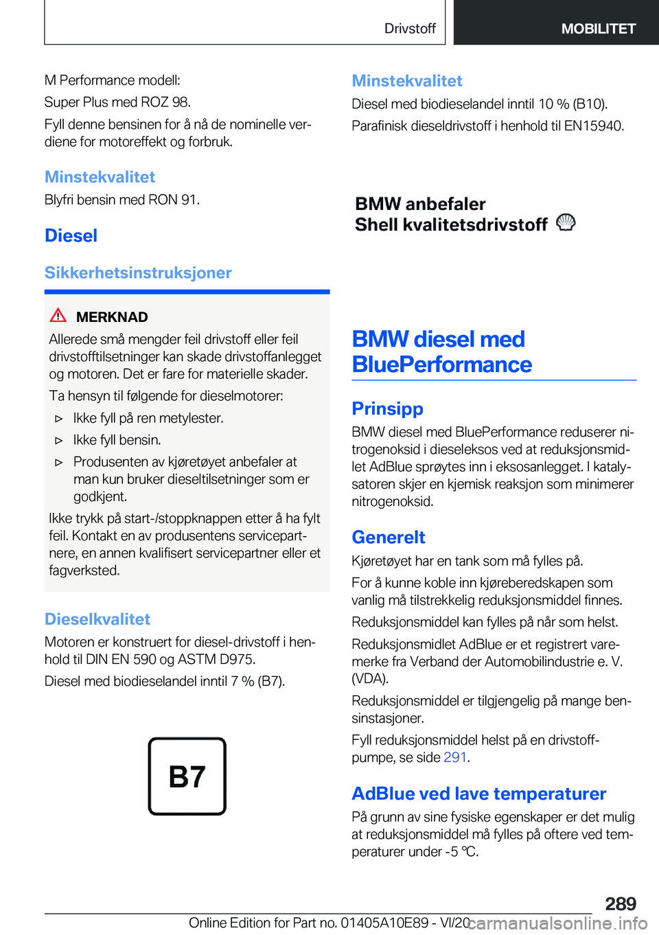 BMW X3 2021  InstruksjonsbØker (in Norwegian) �M��P�e�r�f�o�r�m�a�n�c�e��m�o�d�e�l�l�:
�S�u�p�e�r��P�l�u�s��m�e�d��R�O�Z��9�8�.
�F�y�l�l��d�e�n�n�e��b�e�n�s�i�n�e�n��f�o�r��å��n�å��d�e��n�o�m�i�n�e�l�l�e��v�e�rj �d�i�e�n�e��f�o�