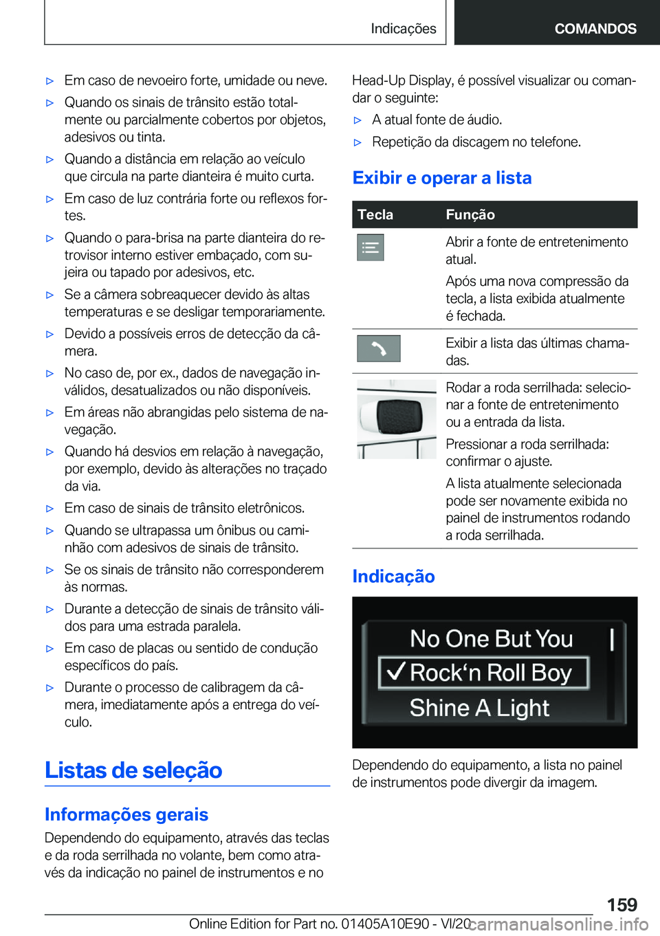 BMW X3 2021  Manual do condutor (in Portuguese) x�E�m��c�a�s�o��d�e��n�e�v�o�e�i�r�o��f�o�r�t�e�,��u�m�i�d�a�d�e��o�u��n�e�v�e�.x�Q�u�a�n�d�o��o�s��s�i�n�a�i�s��d�e��t�r�â�n�s�i�t�o��e�s�t�ã�o��t�o�t�a�lª�m�e�n�t�e��o�u��p�a�r�