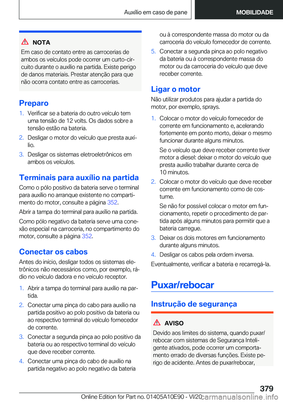 BMW X3 2021  Manual do condutor (in Portuguese) �N�O�T�A
�E�m��c�a�s�o��d�e��c�o�n�t�a�t�o��e�n�t�r�e��a�s��c�a�r�r�o�c�e�r�i�a�s��d�e
�a�m�b�o�s��o�s��v�e�