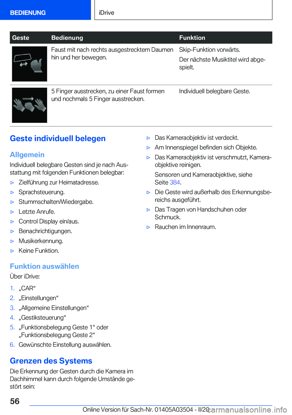 BMW X3 2020  Betriebsanleitungen (in German) �G�e�s�t�e�B�e�d�i�e�n�u�n�g�F�u�n�k�t�i�o�n�F�a�u�s�t��m�i�t��n�a�c�h��r�e�c�h�t�s��a�u�s�g�e�s�t�r�e�c�k�t�e�m��D�a�u�m�e�n�h�i�n��u�n�d��h�e�r��b�e�w�e�g�e�n�.�S�k�i�p�-�F�u�n�k�t�i�o�n��v