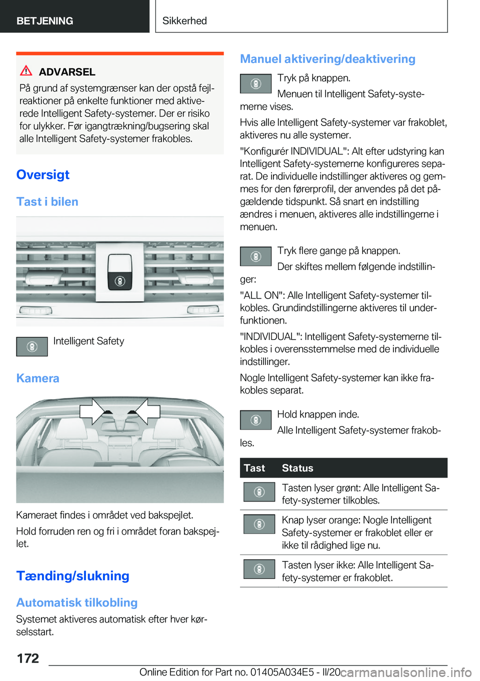 BMW X3 2020  InstruktionsbØger (in Danish) �A�D�V�A�R�S�E�L
�P�å��g�r�u�n�d��a�f��s�y�s�t�e�m�g�r�æ�n�s�e�r��k�a�n��d�e�r��o�p�s�t�å��f�e�j�lj �r�e�a�k�t�i�o�n�e�r��p�å��e�n�k�e�l�t�e��f�u�n�k�t�i�o�n�e�r��m�e�d��a�k�t�i�v�ej